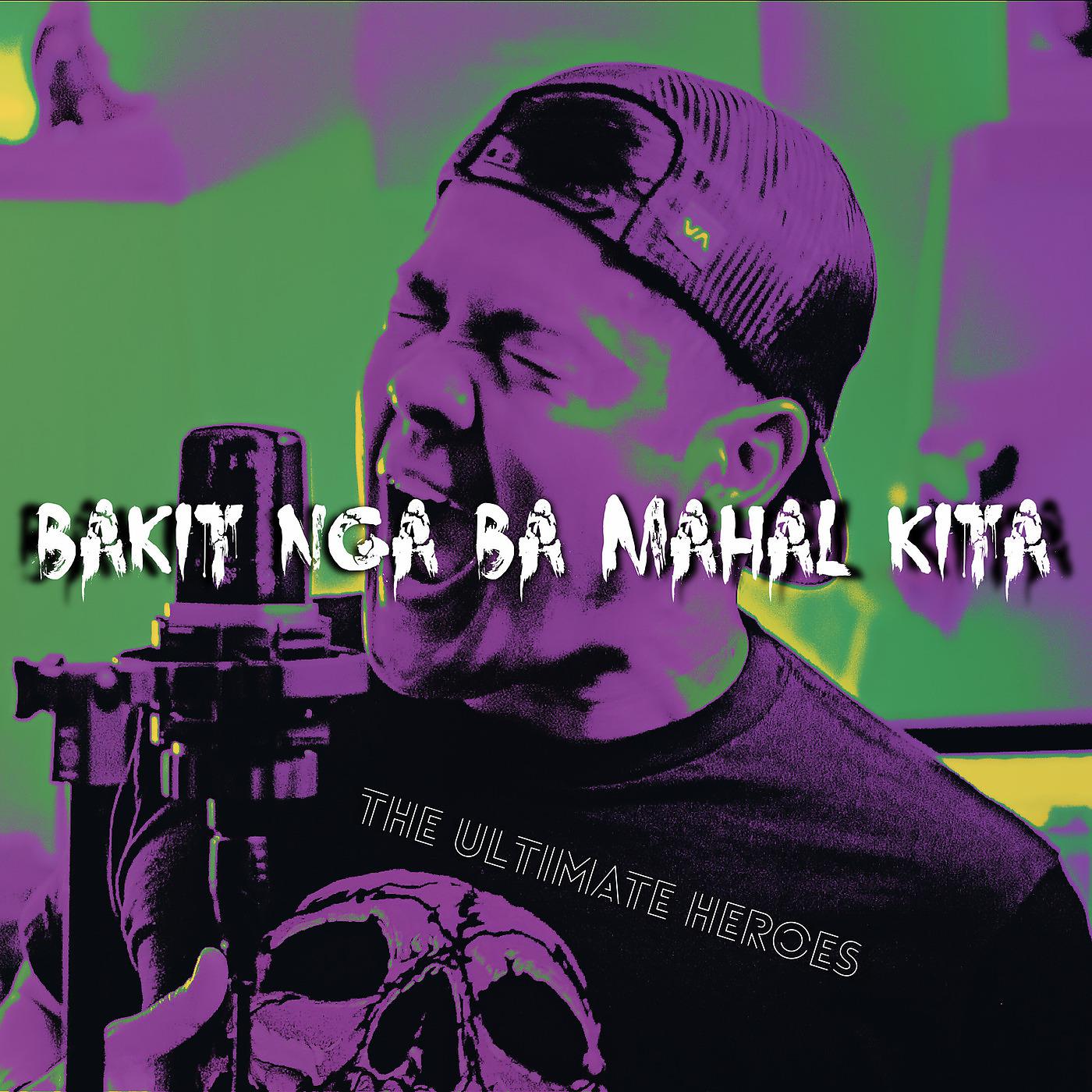 Постер альбома Bakit Nga Ba Mahal Kita