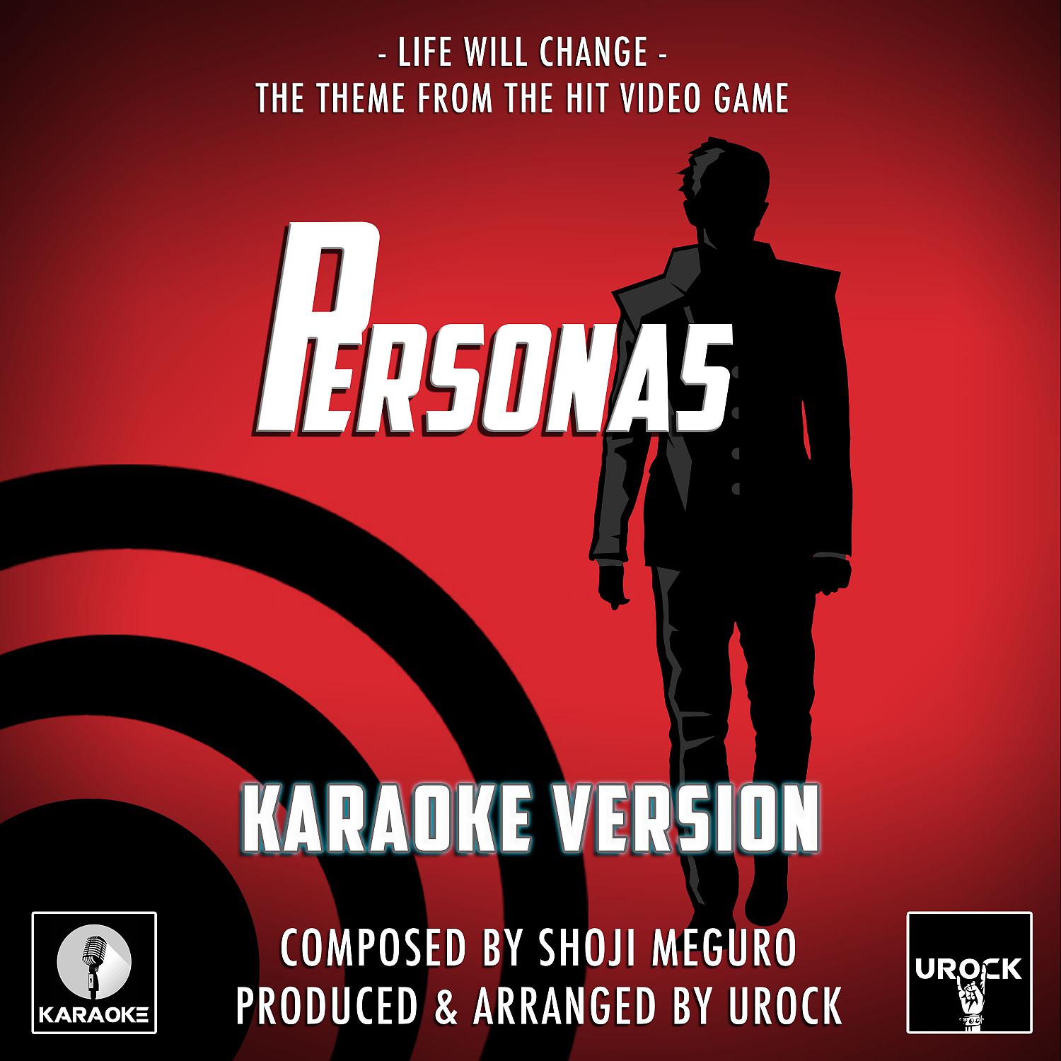 Постер альбома Life Will Change (From "Persona 5") (Karaoke Version)