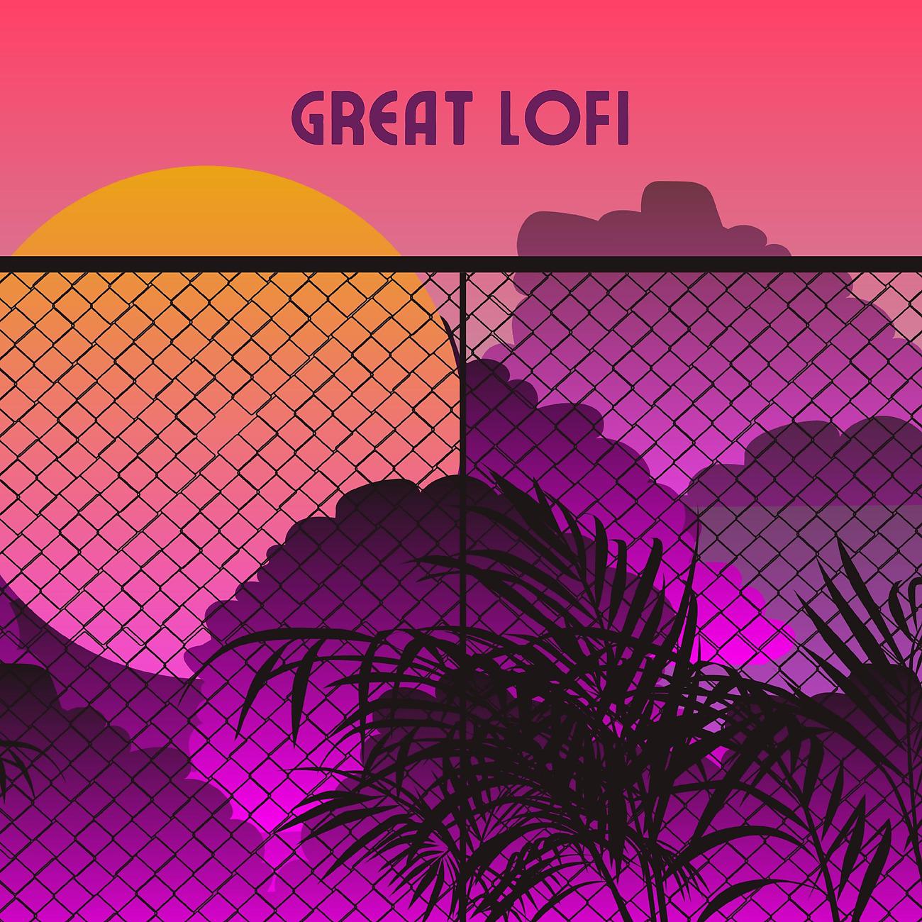 Постер альбома Great Lofi