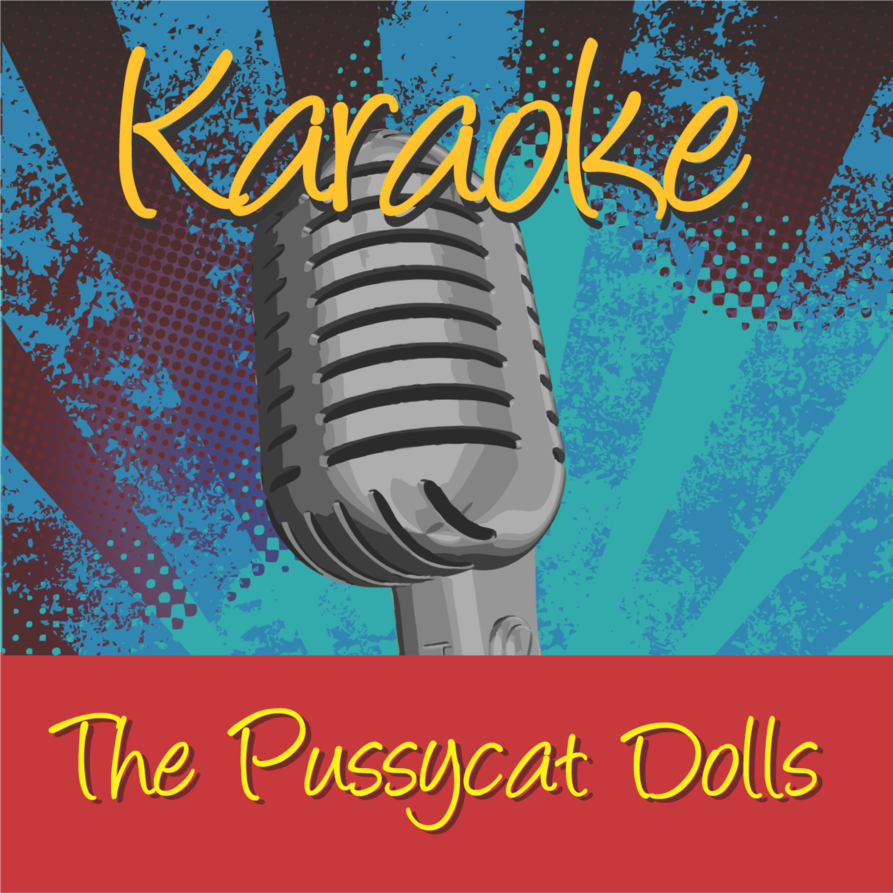 Постер альбома Karaoke - The Pussycat Dolls