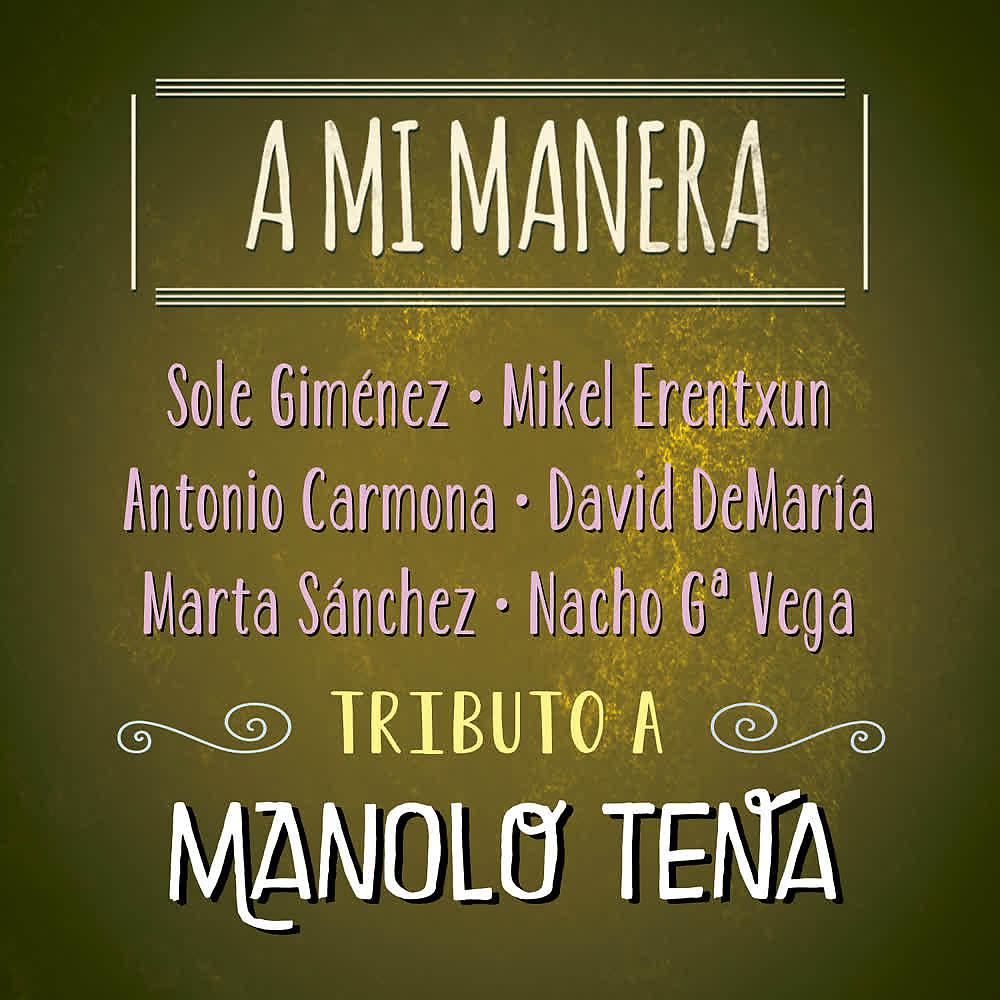 Постер альбома A Mi Manera. Tributo a Manolo Tena