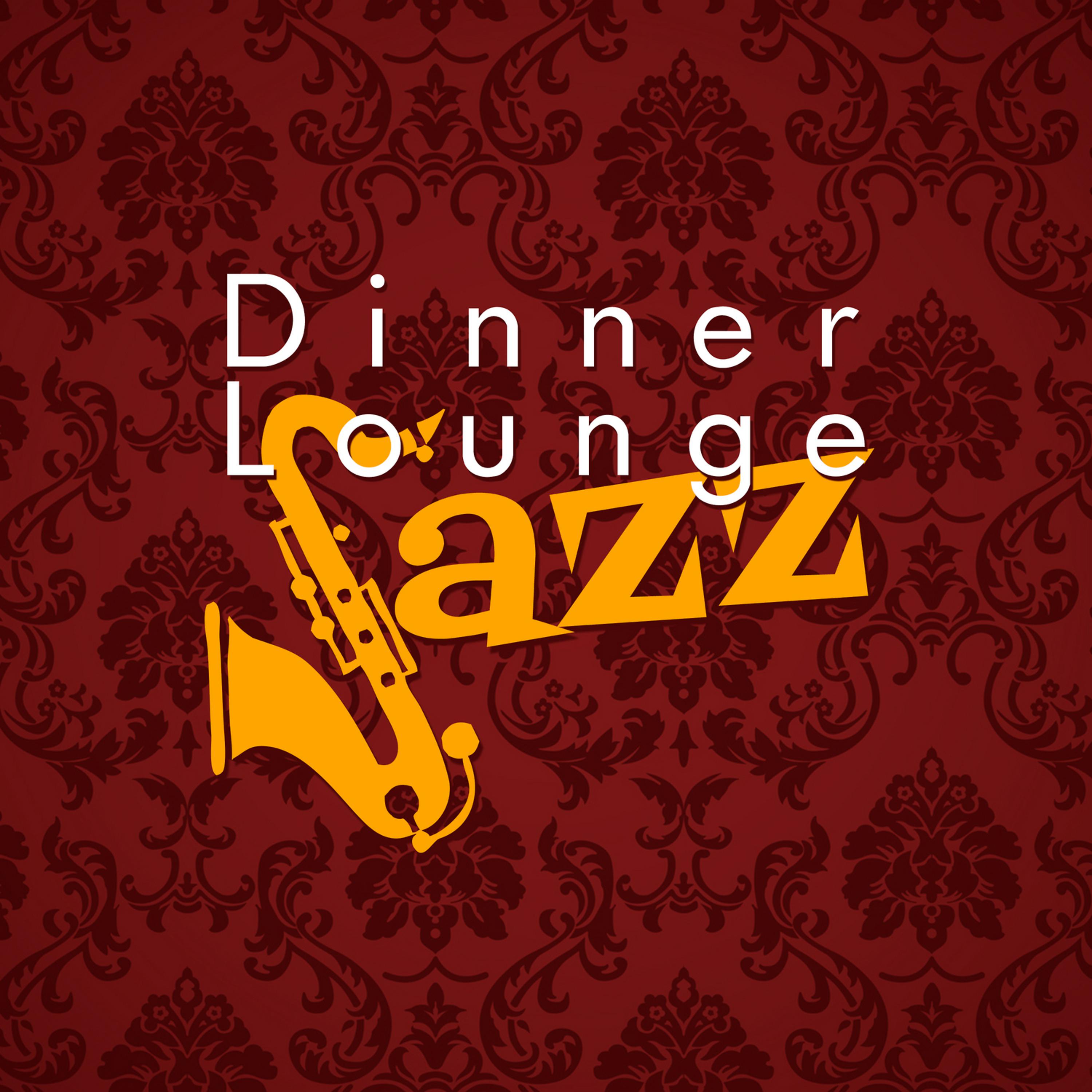 Постер альбома Jazz Dinner Lounge