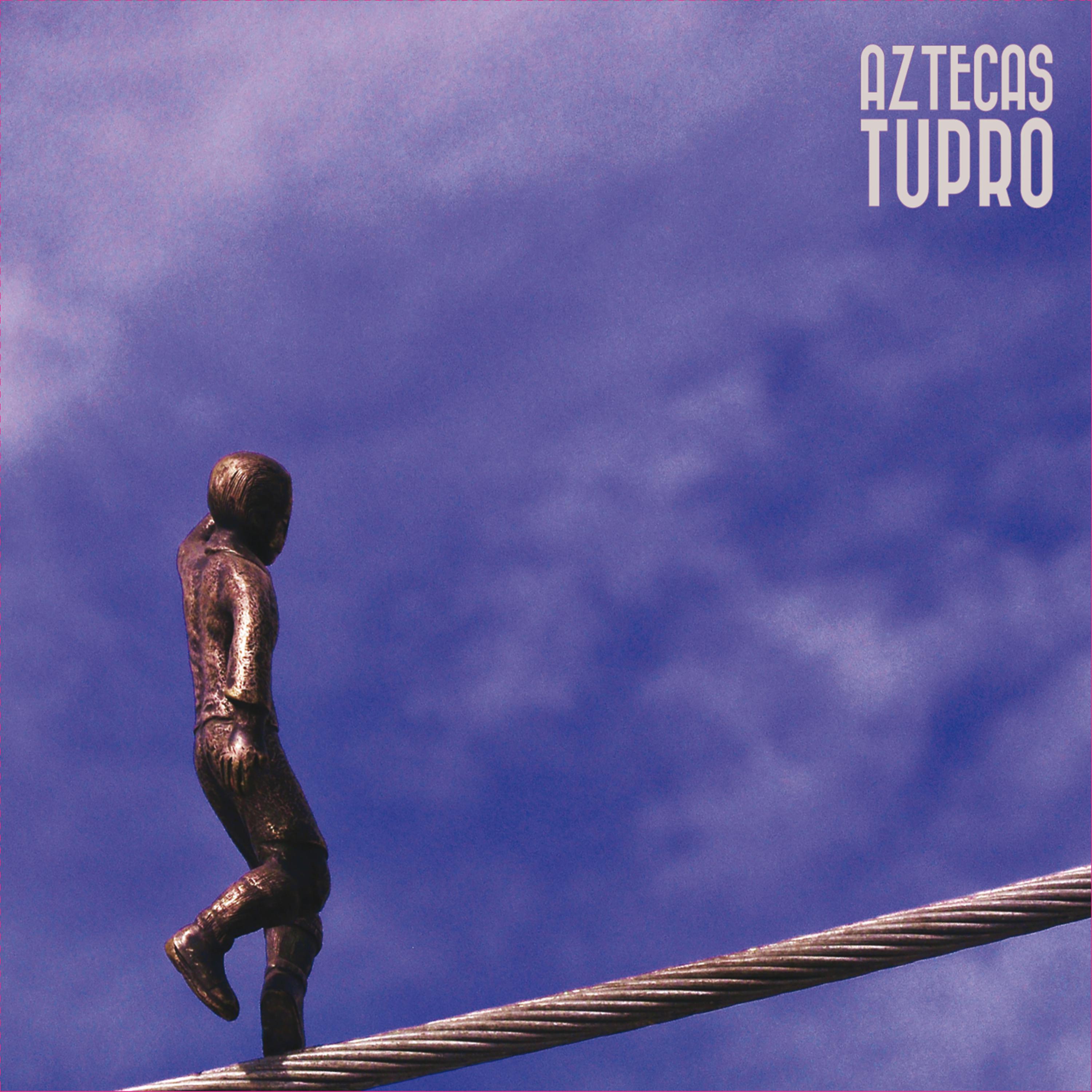 Постер альбома Aztecas Tupro