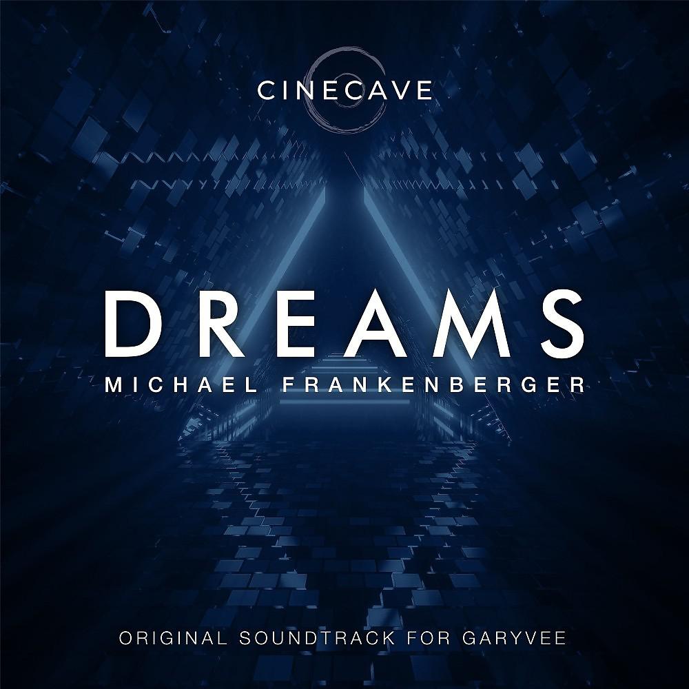 Постер альбома Dreams (Original Soundtrack for GaryVee)