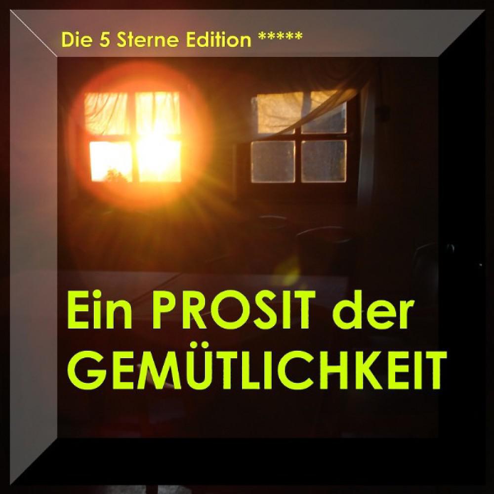 Постер альбома Ein Prosit Der Gemütlichkeit - Volksmusik - German Folk - Bavaria