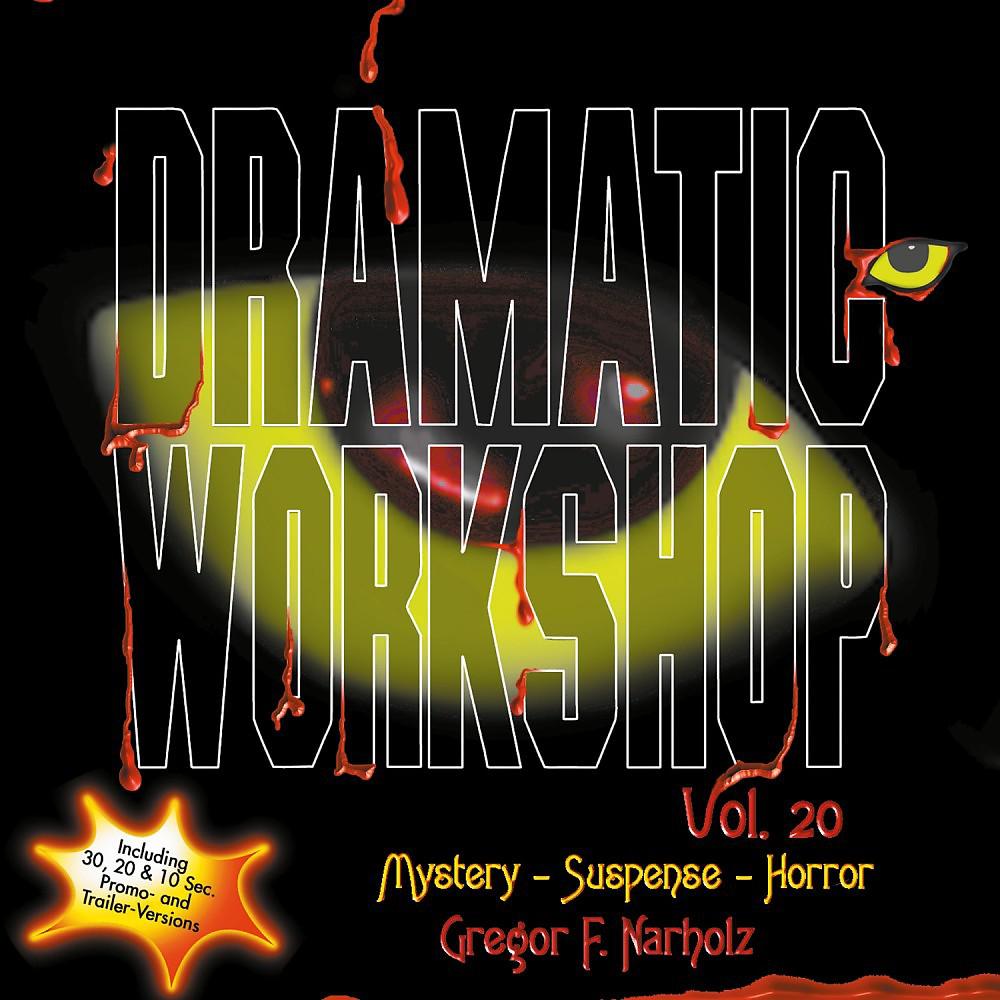 Постер альбома Dramatic Workshop, Vol. 20: Mystery, Suspense, Horror