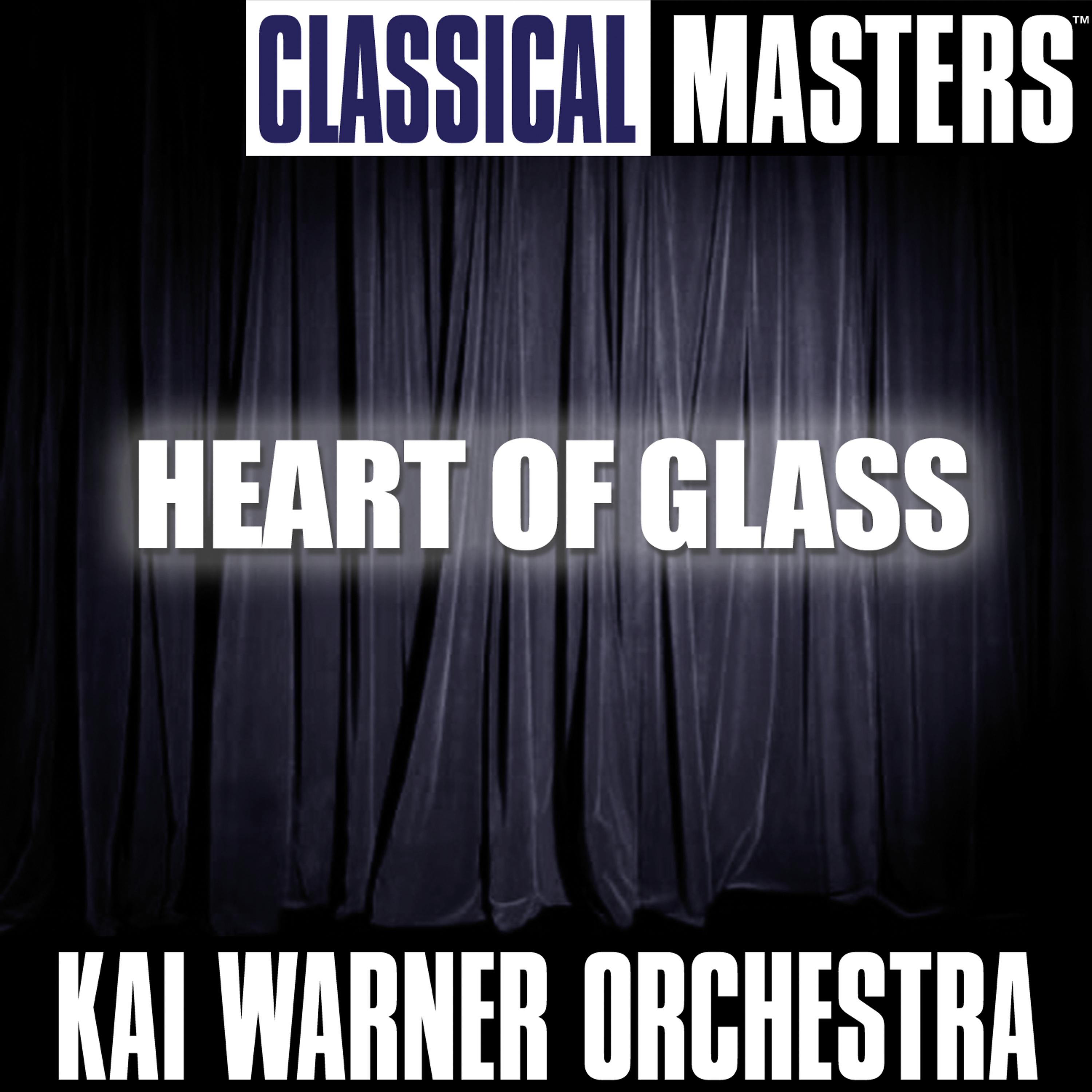 Постер альбома Classical Masters: Heart Of Glass