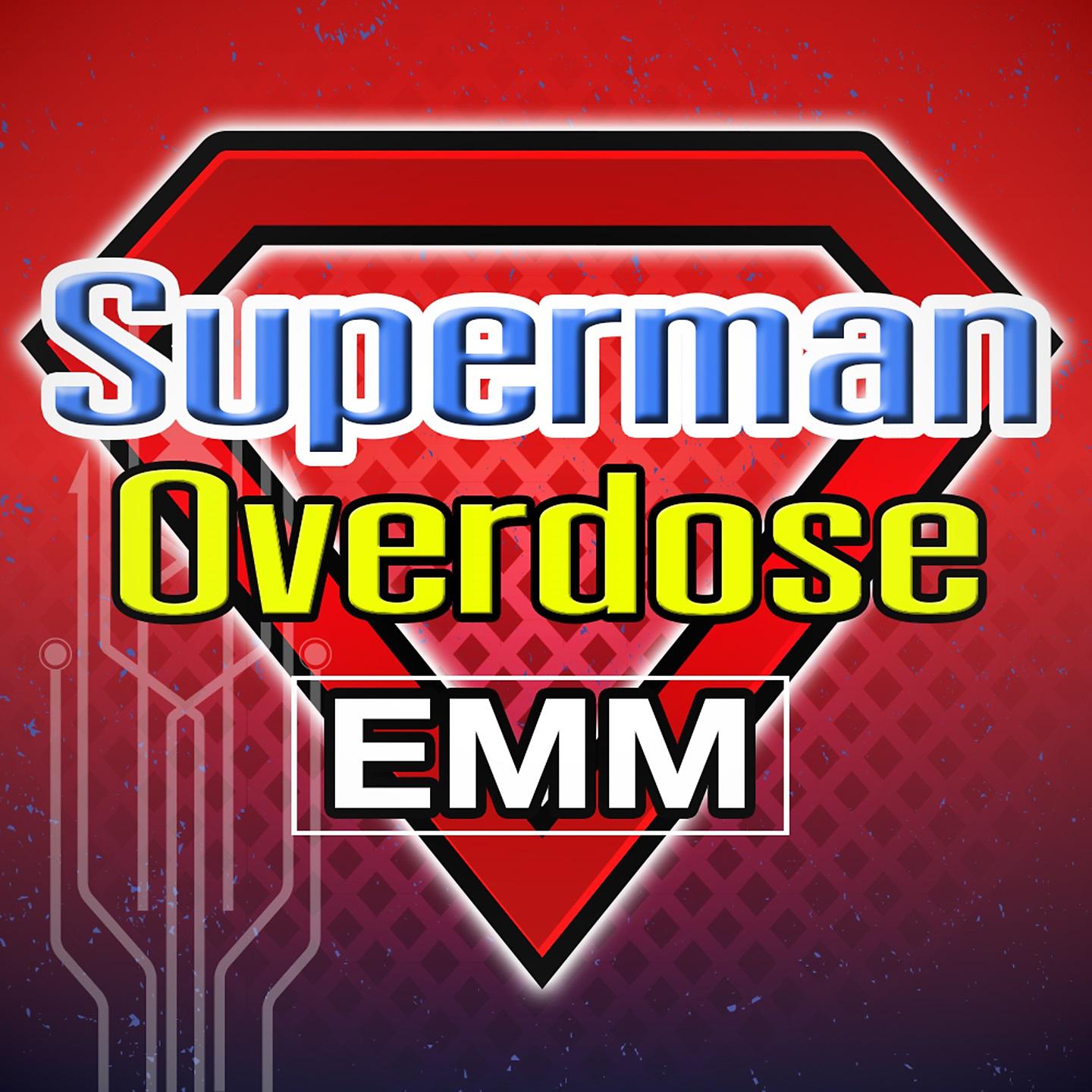 Постер альбома Superman Overdose