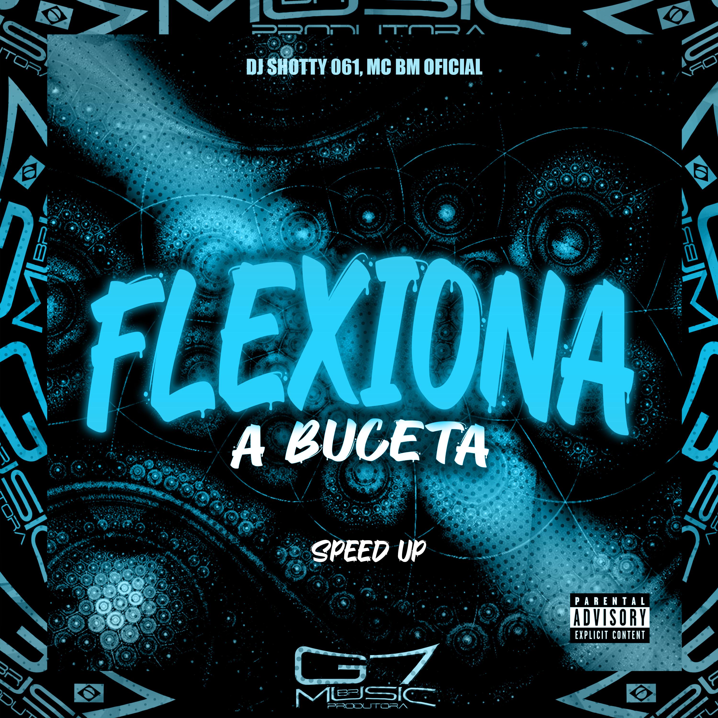 Постер альбома Flexiona a Buceta (Speed Up)