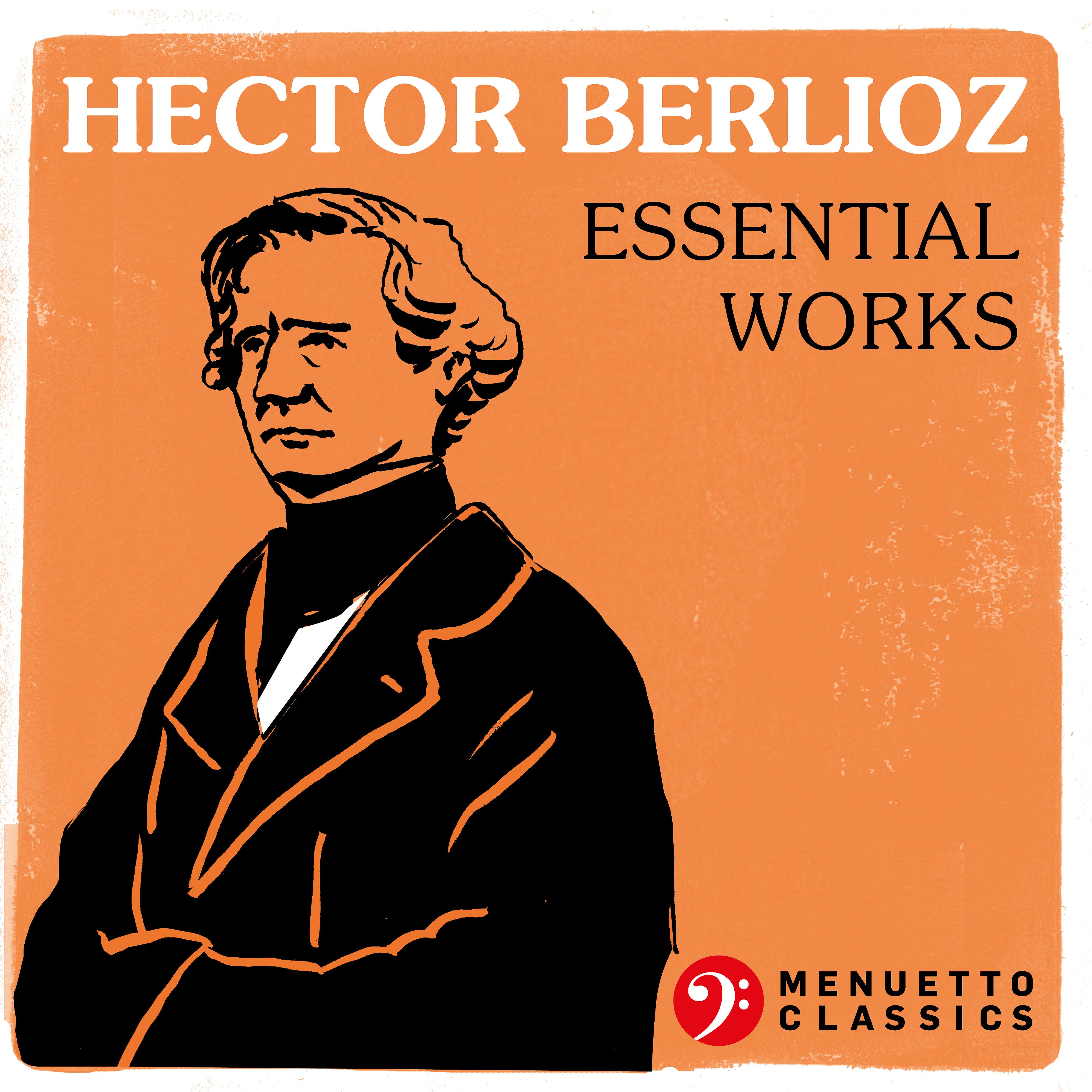 Постер альбома Hector Berlioz: Essential Works