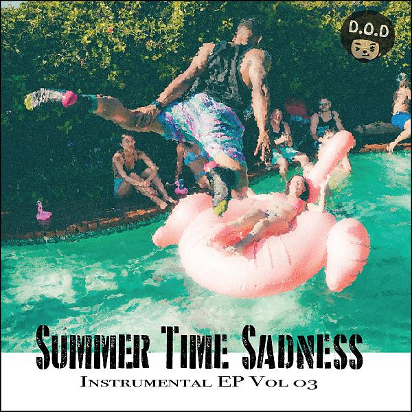 Постер альбома Summer Time Sadness : Instrumental Ep, Vol. 03