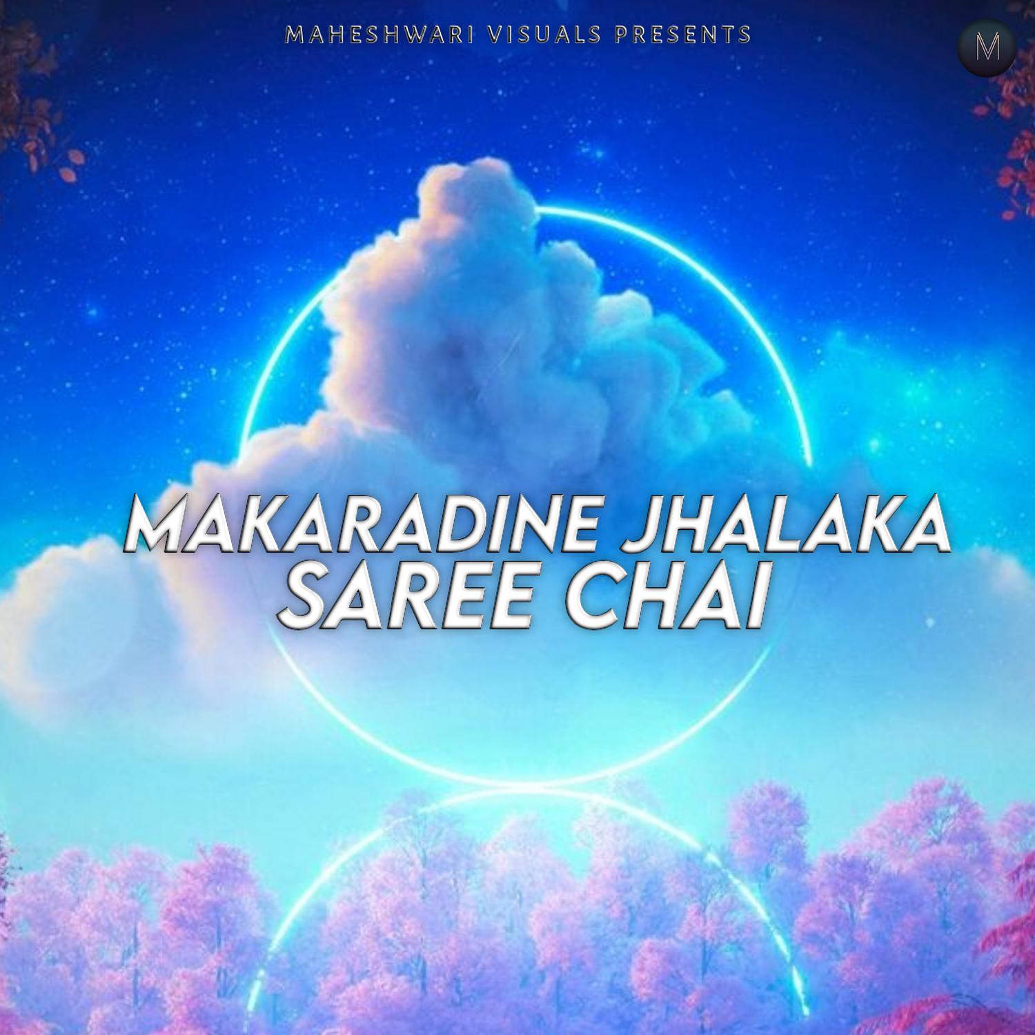 Постер альбома Makaradine Jhalaka Saree Chai