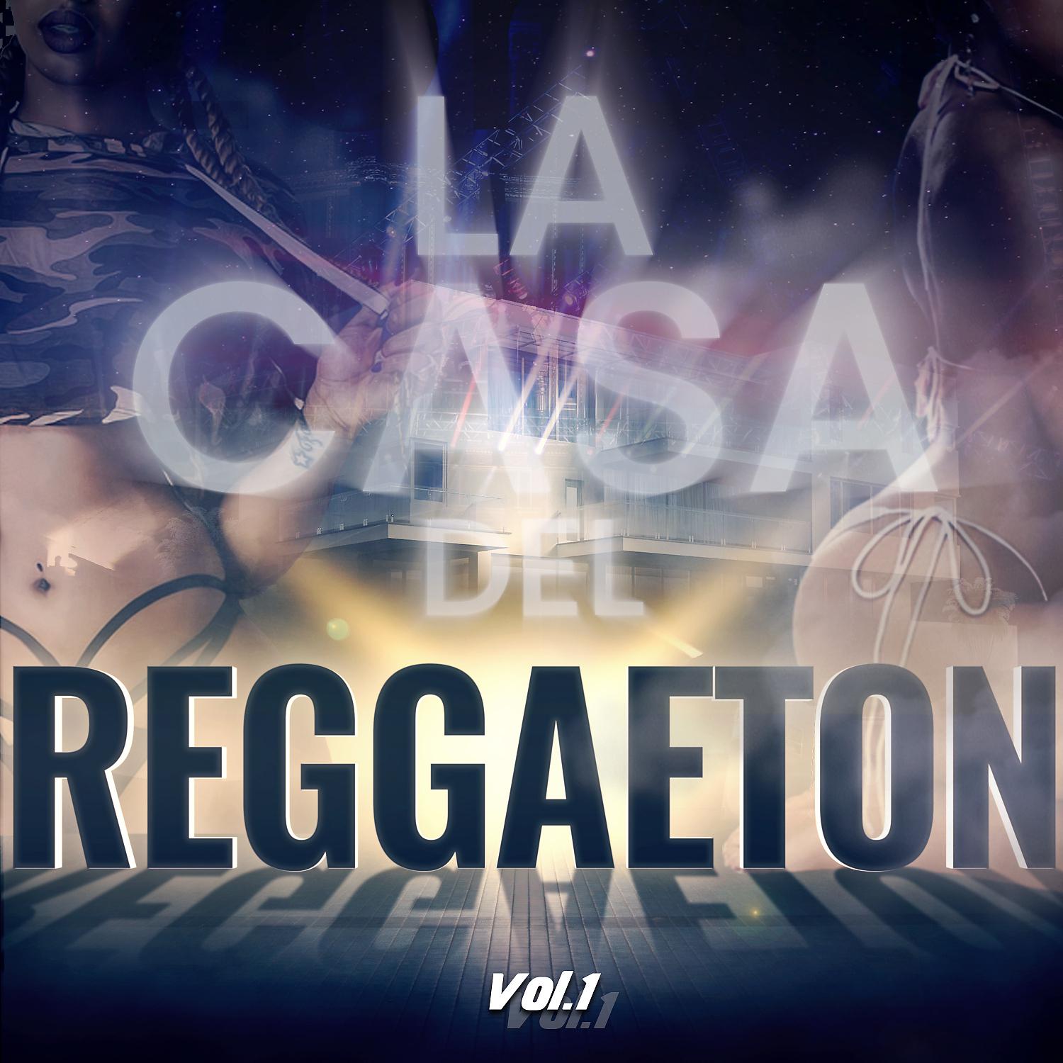 Постер альбома La Casa Del Reggaeton
