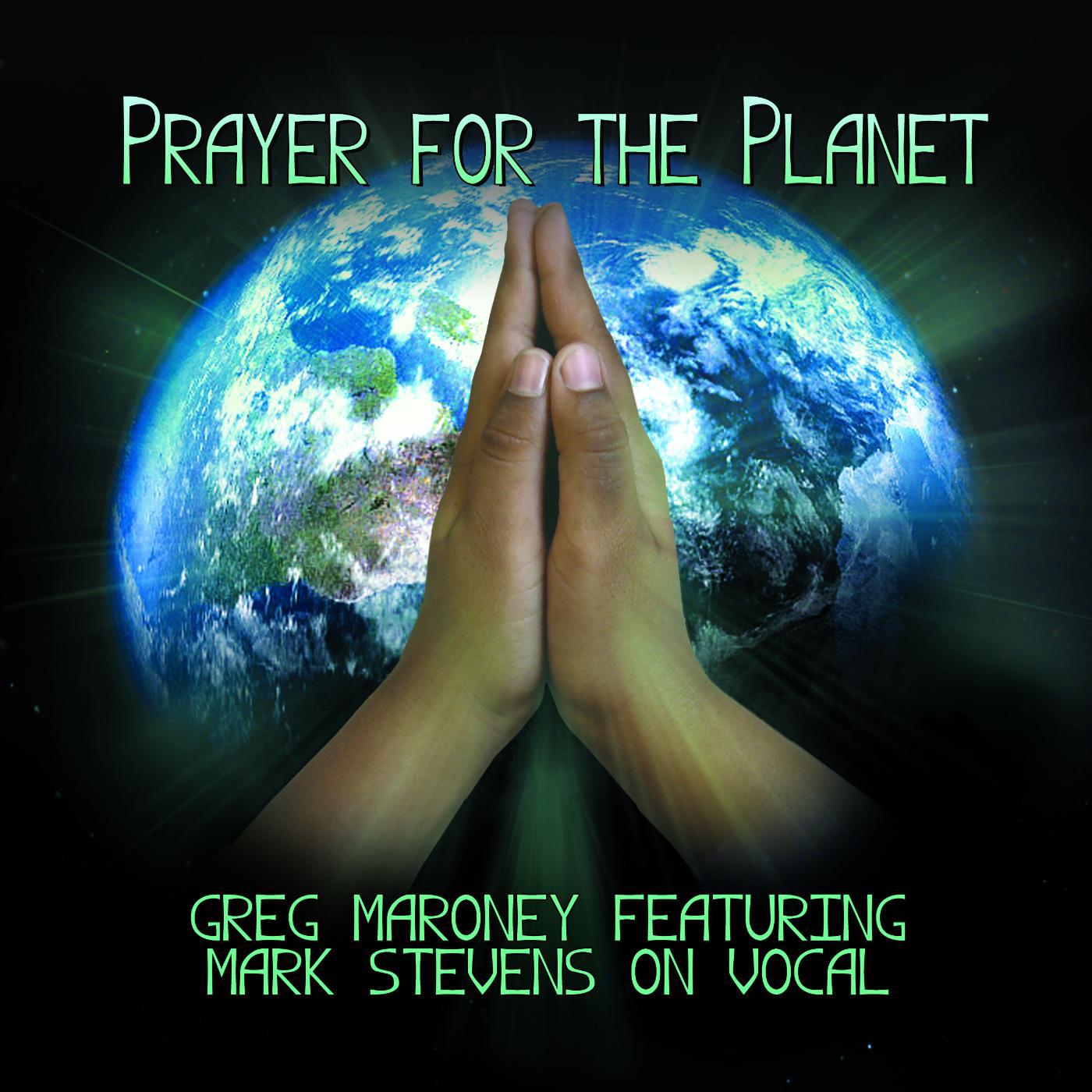 Постер альбома Prayer for the Planet (Vocal) [feat. Mark Stevens]