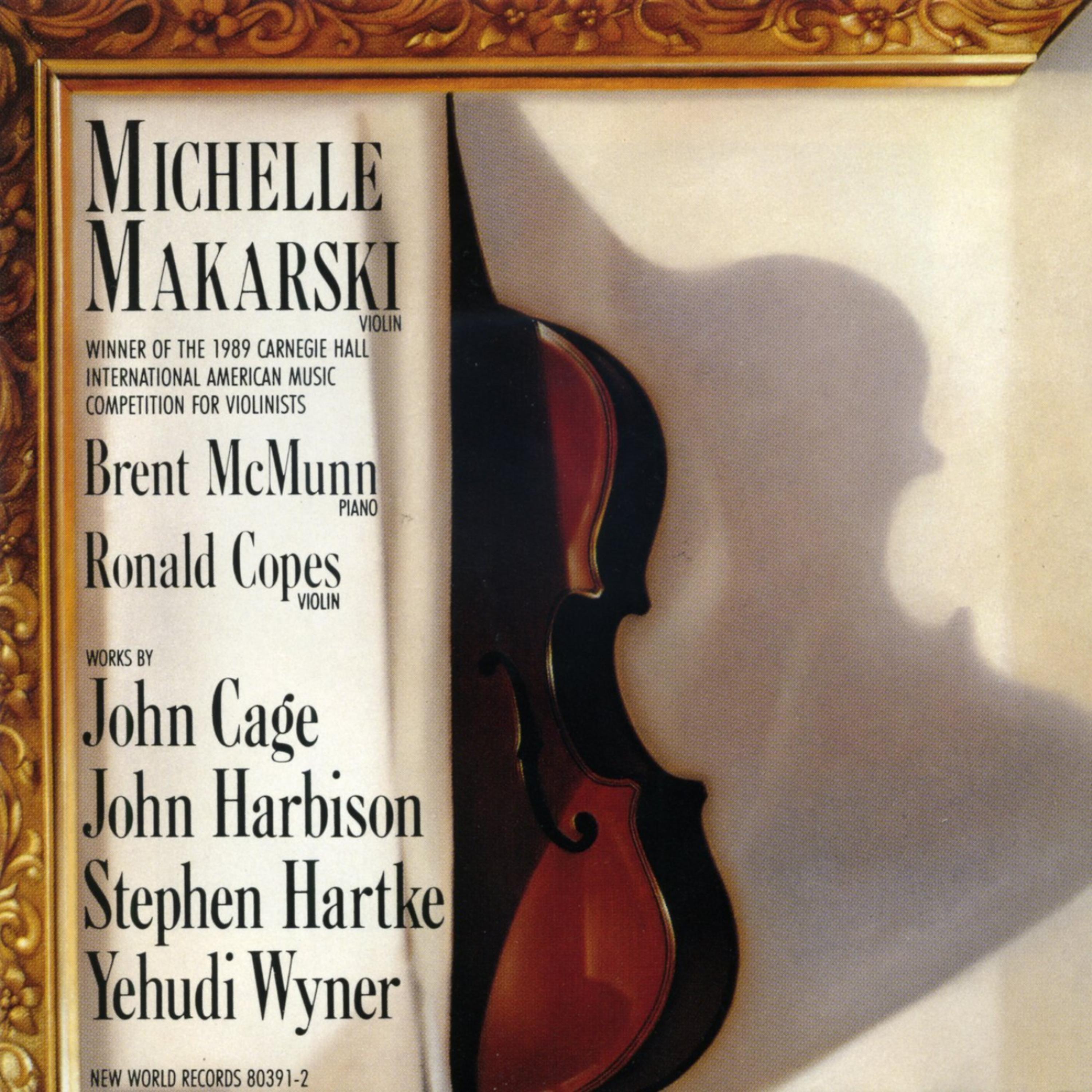 Постер альбома Cage/Harbison/Hartke/Wyner: Violin Works