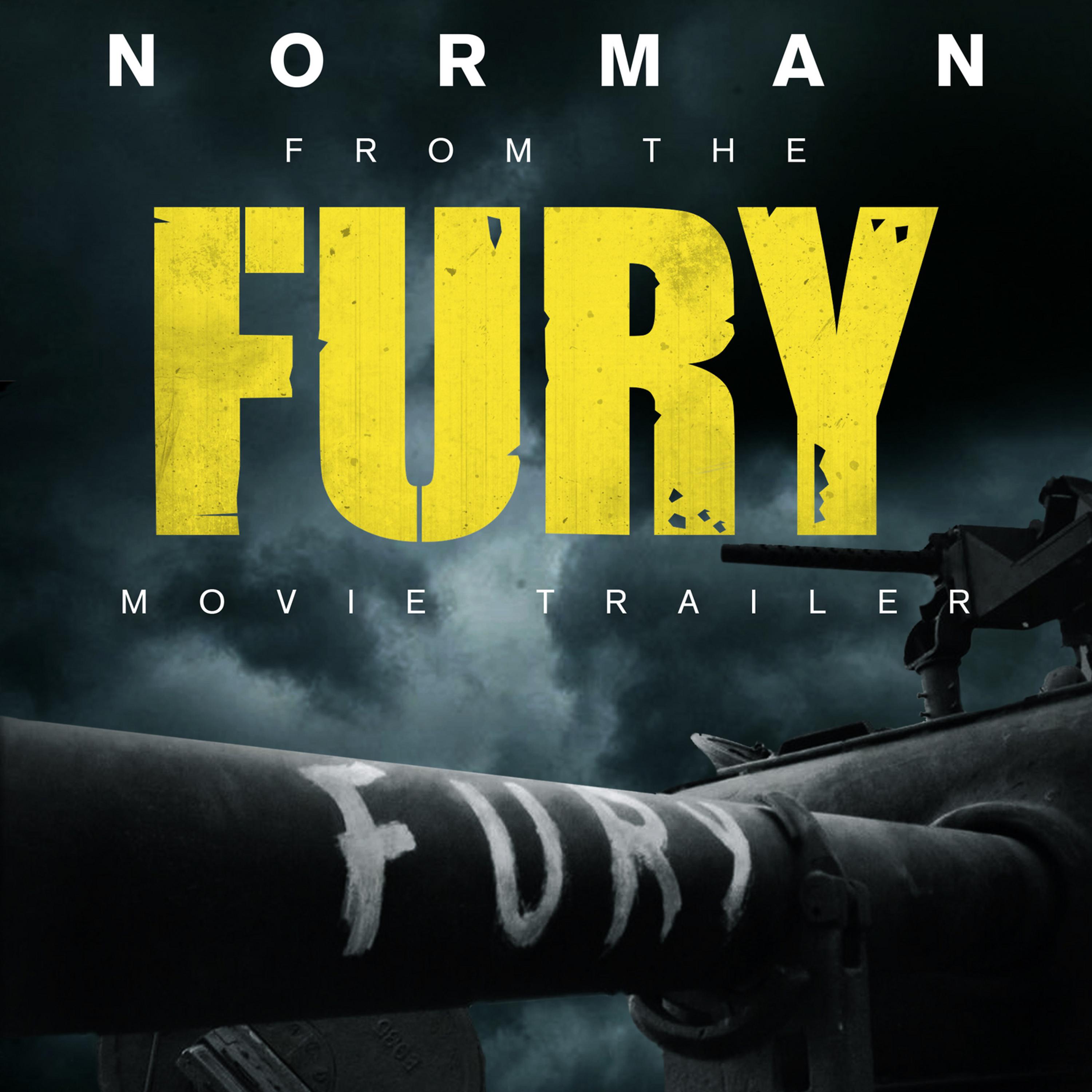 Постер альбома Norman (From the "Fury" Movie Trailer)