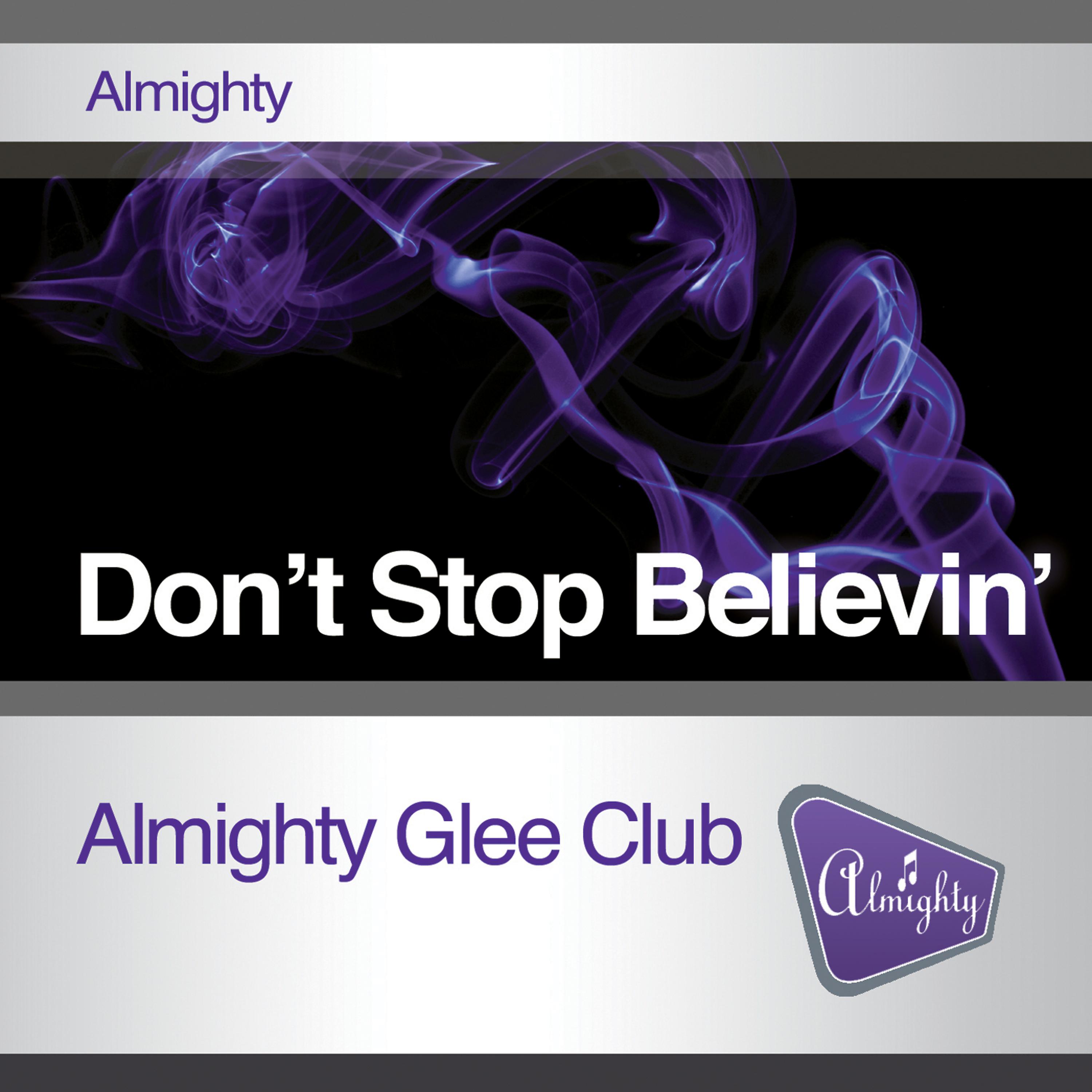 Постер альбома Almighty Presents: Don't Stop Believin'