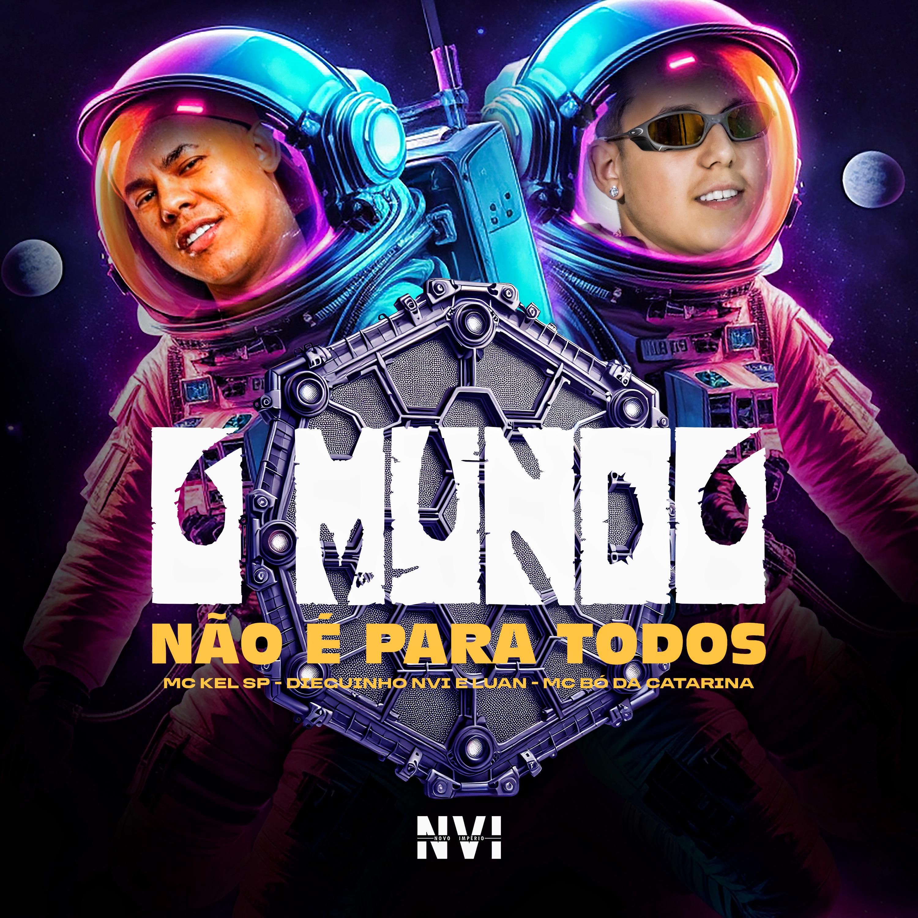 Постер альбома O Mundo Não É pra Todos