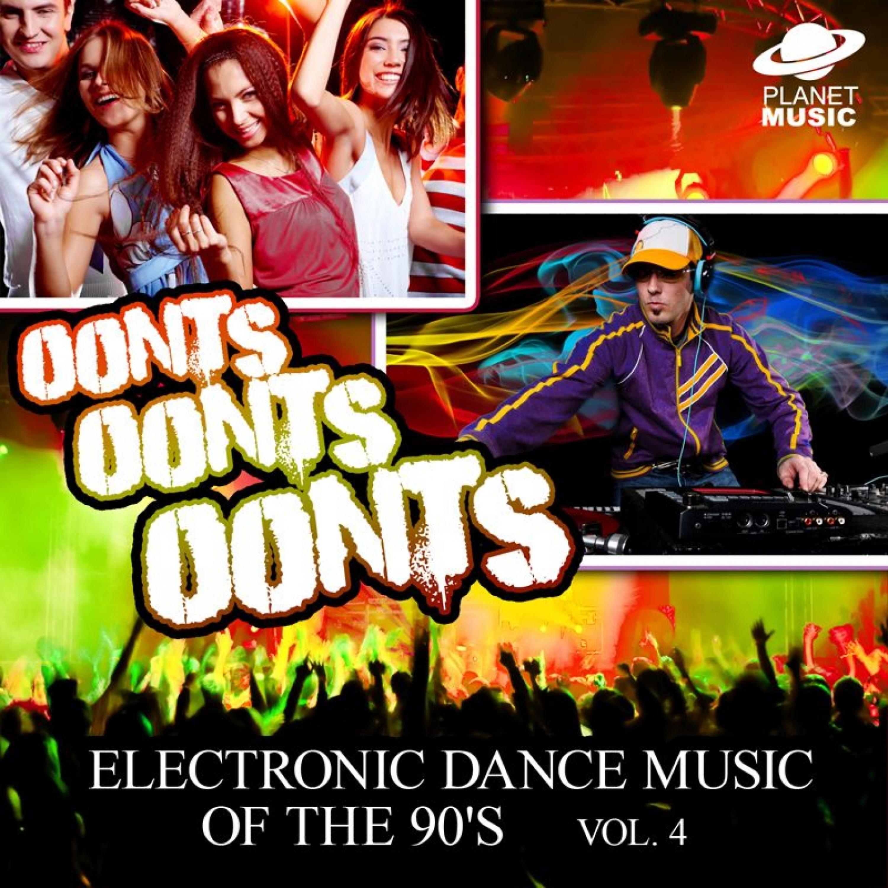 Постер альбома Oonts, Oonts, Oonts: Electronic Dance Music of the 90's, Vol. 4