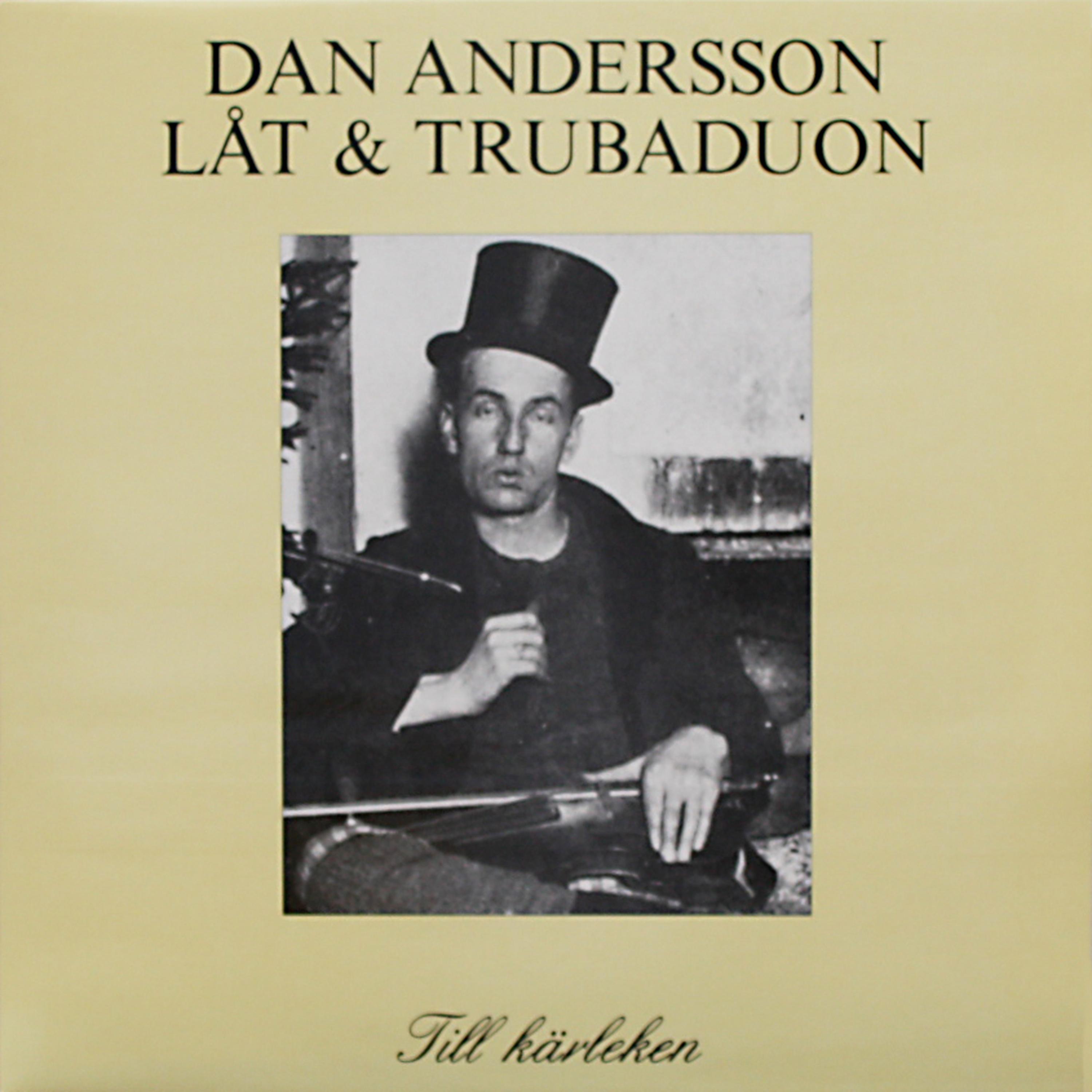 Постер альбома Dan Andersson - Till Kärleken