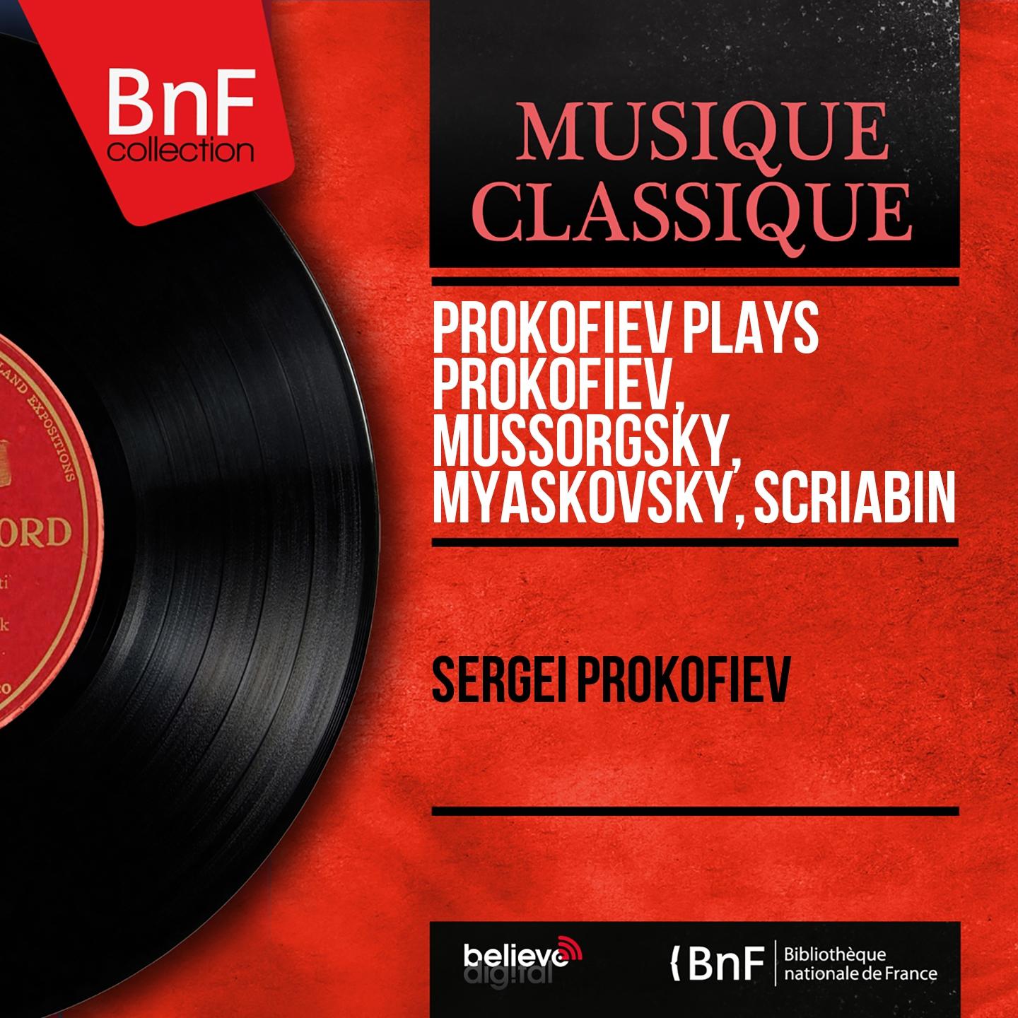 Постер альбома Prokofiev Plays Prokofiev, Mussorgsky, Myaskovsky, Scriabin (Mono Version)