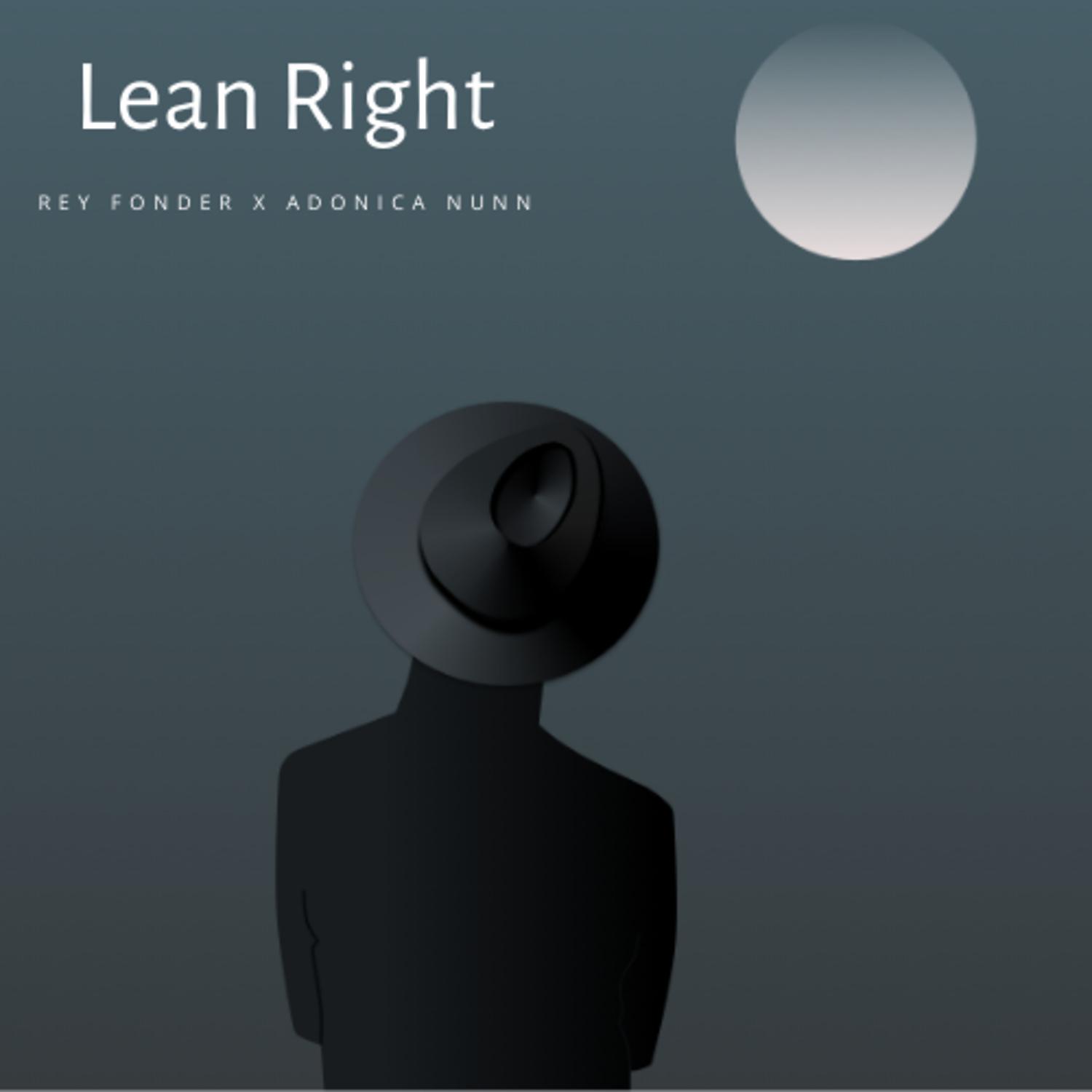 Постер альбома Lean Right (feat. Adonica Nunn)