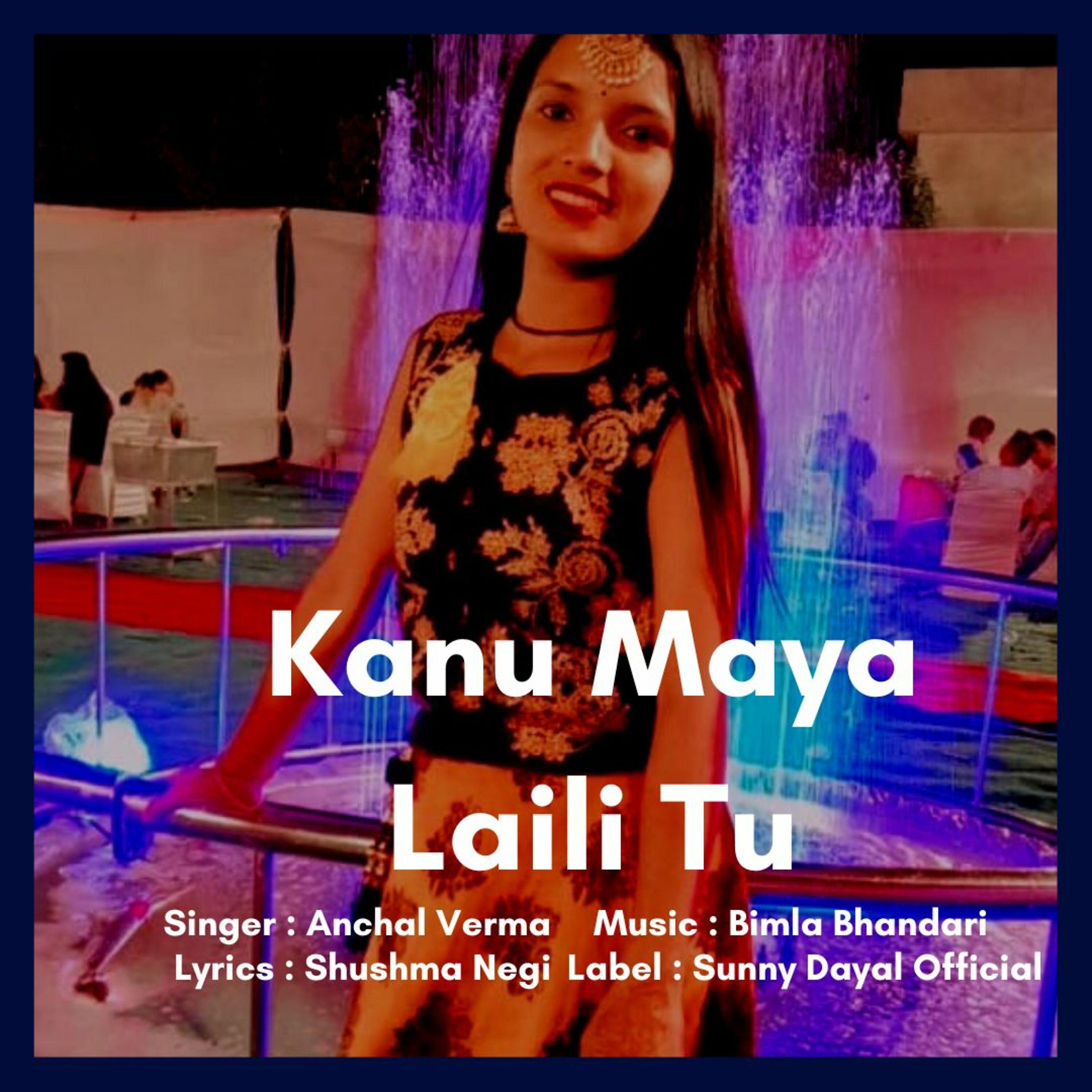 Постер альбома Kanu Maya Laili Tu