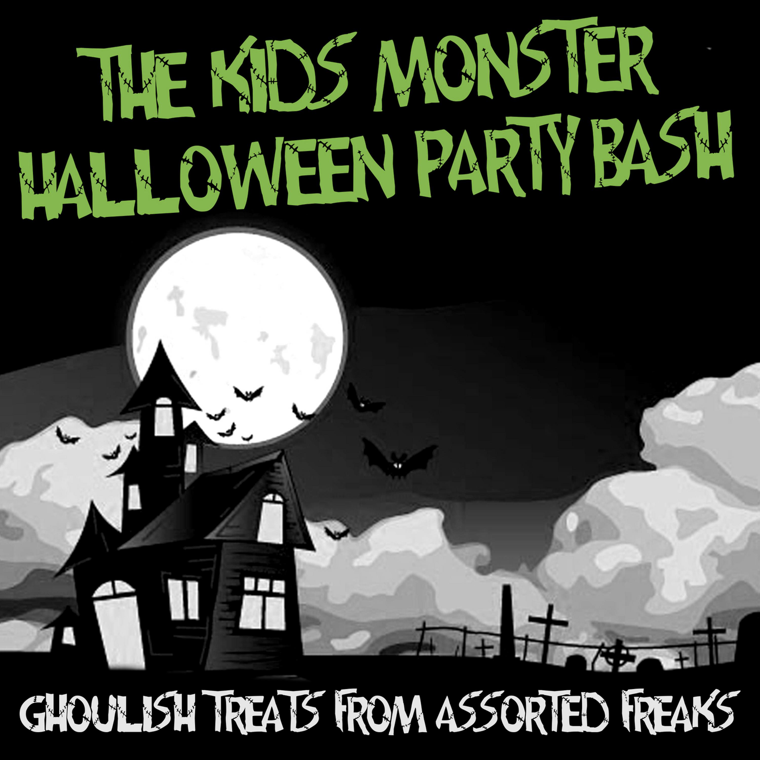 Постер альбома The Kids' Monster Halloween Party Bash - Ghoulish Treats from Assorted Freaks