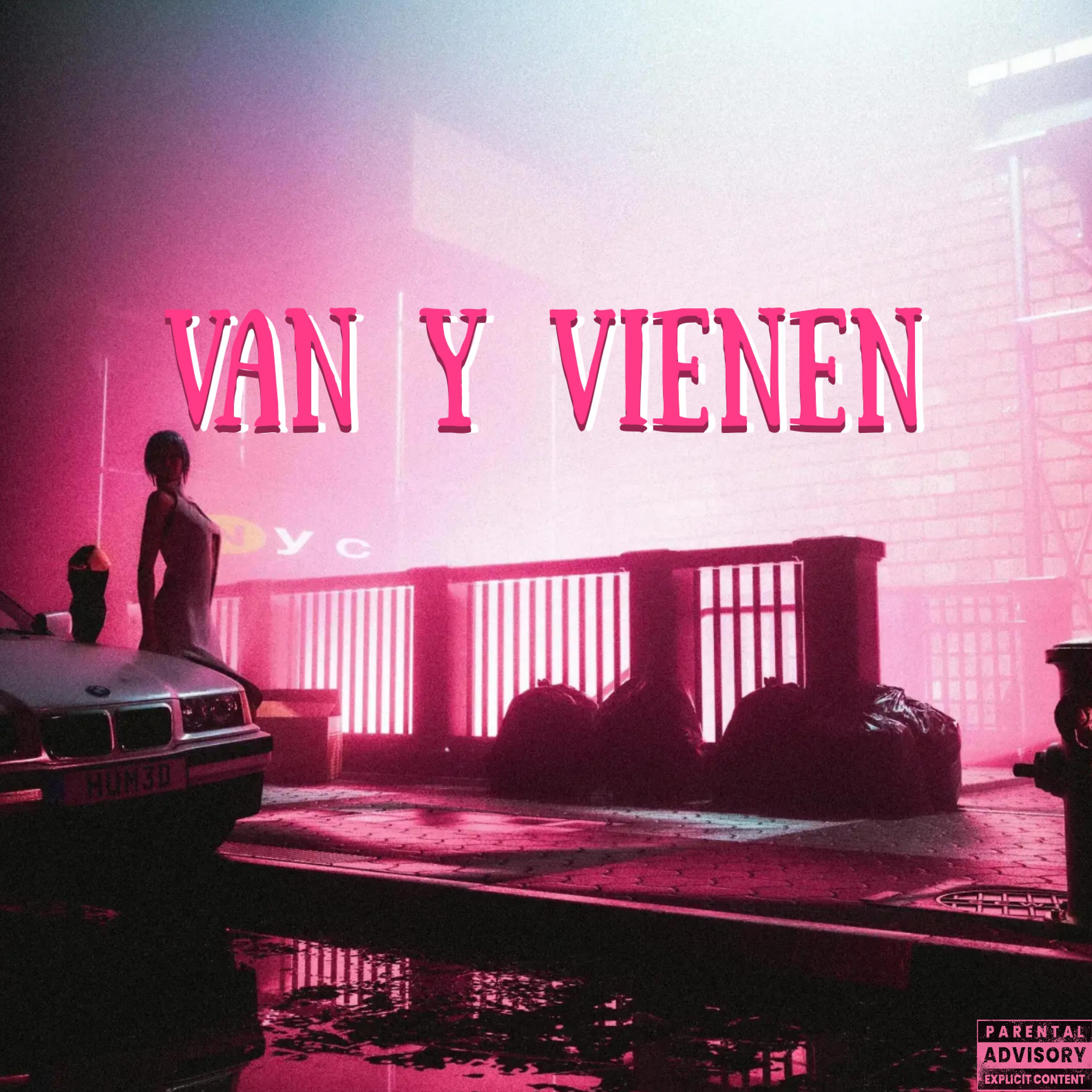Постер альбома Van y Vienen