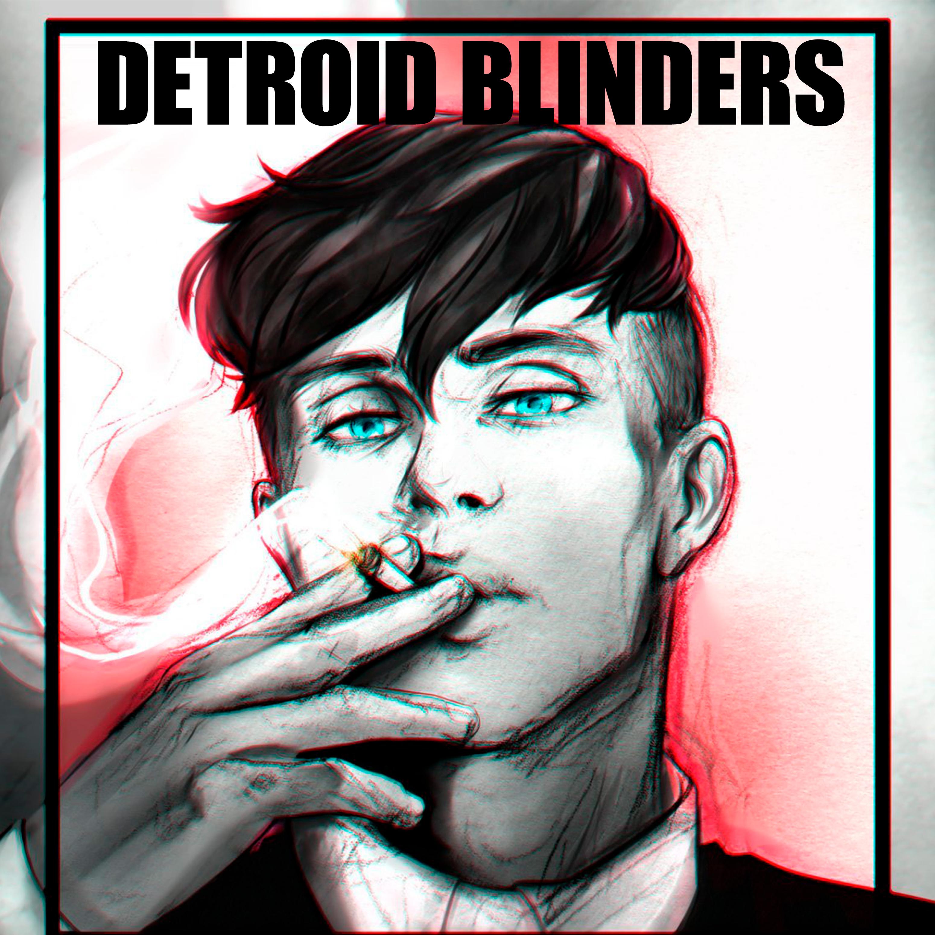 Постер альбома Detroid Blinders