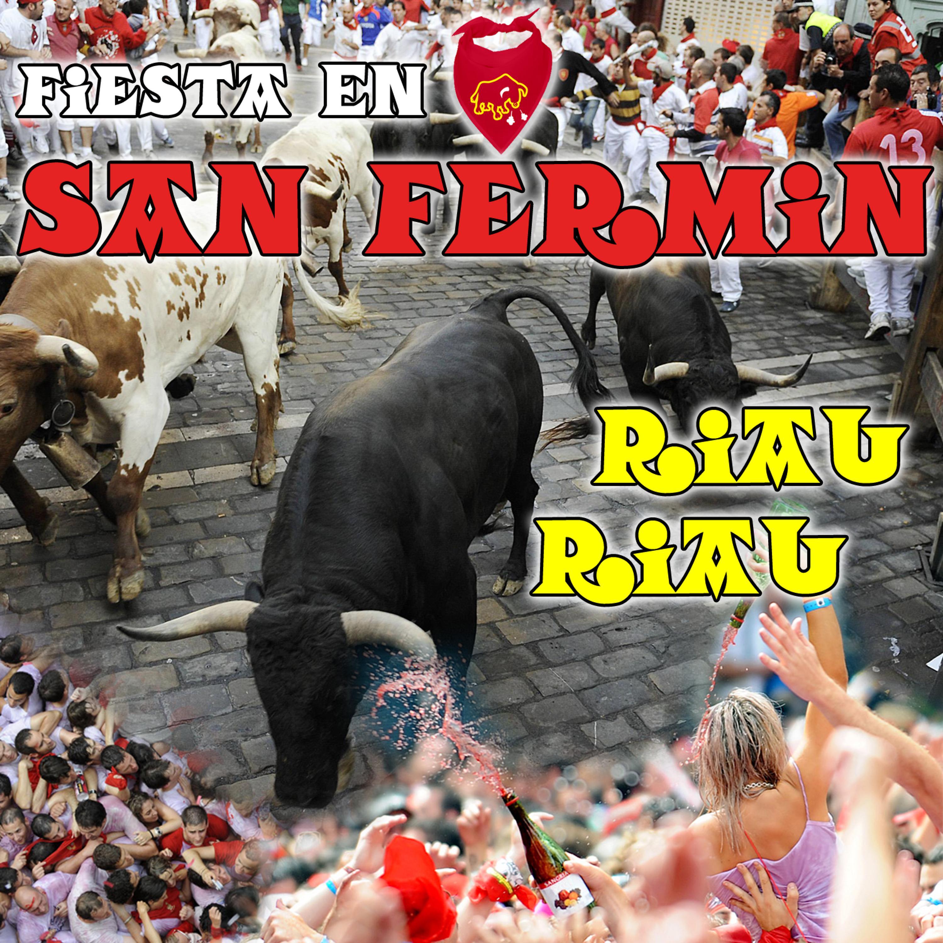 Постер альбома Fiesta En San Fermin. Riau Riau!