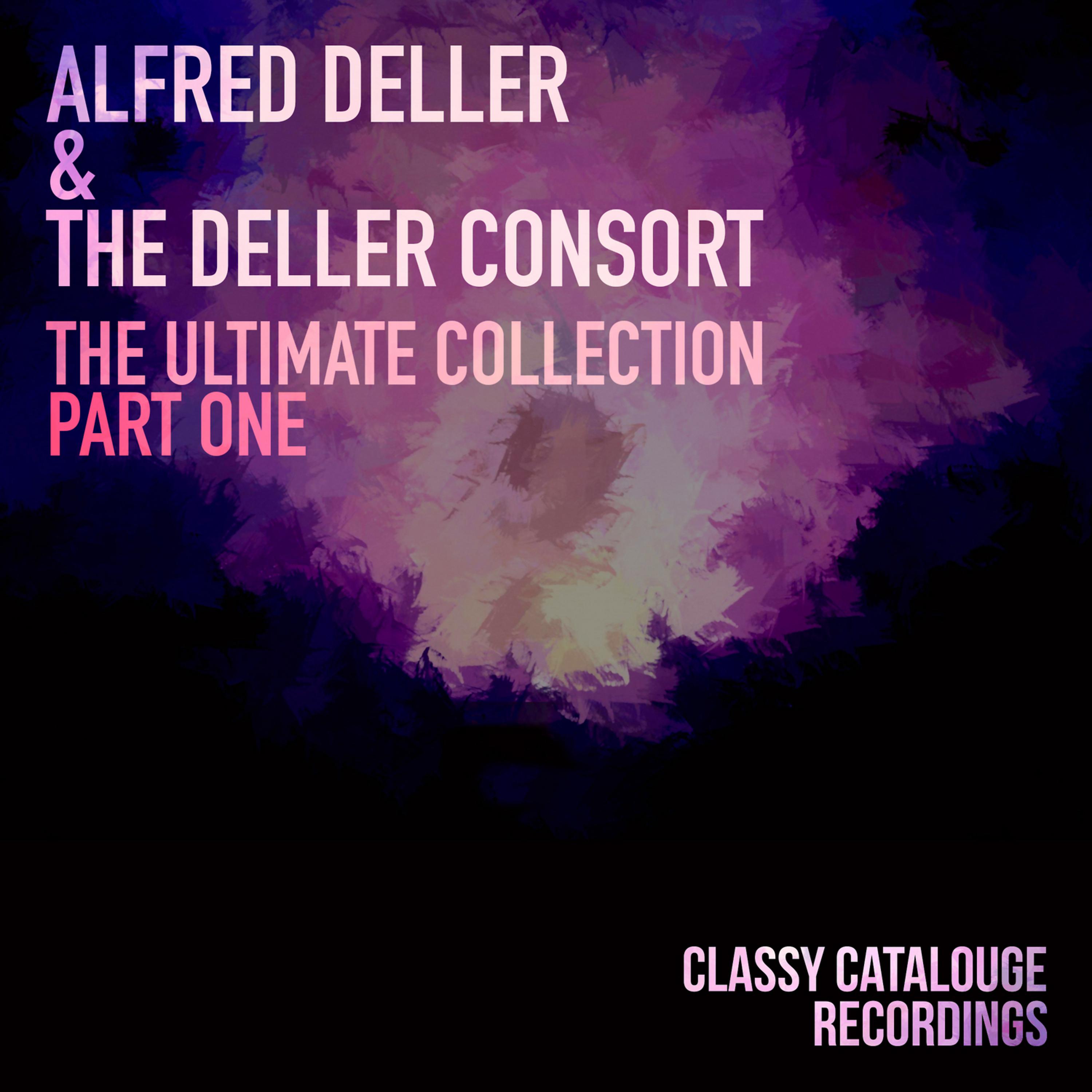 Постер альбома Alfred Deller & The Deller Consort - The Ultimate Collection - Part One