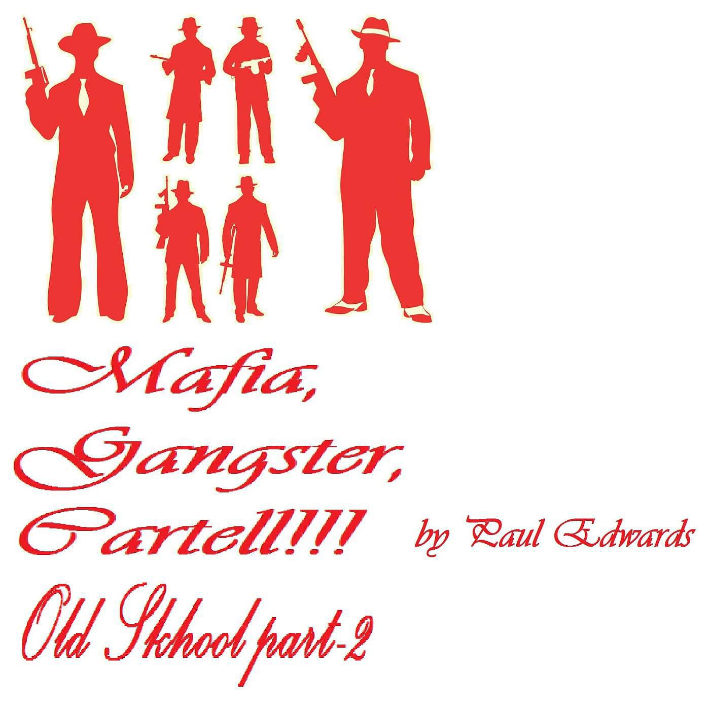 Постер альбома Mafia,Gangster,Cartell Old Skhool Part-2