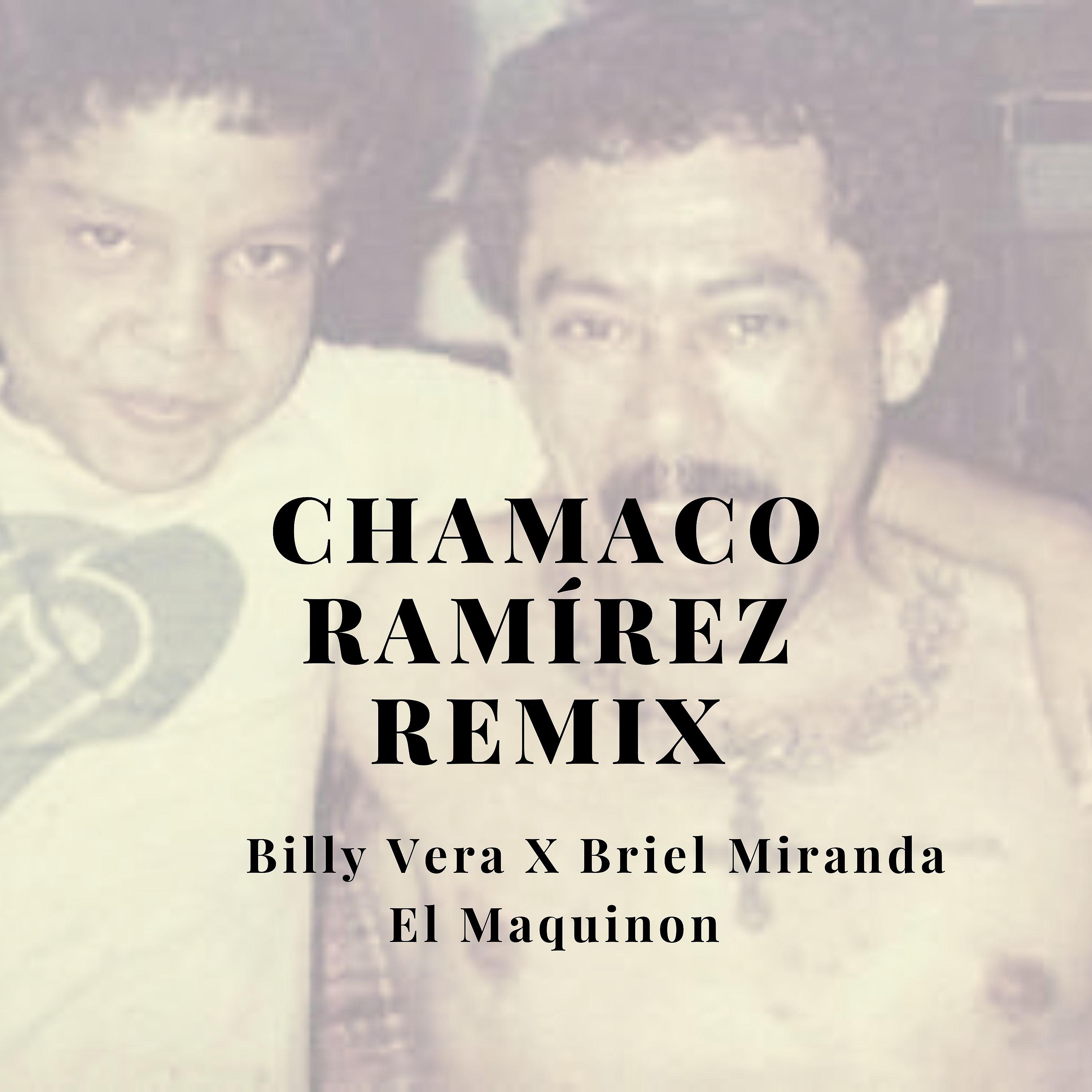 Постер альбома Chamaco Ramírez (Remix)