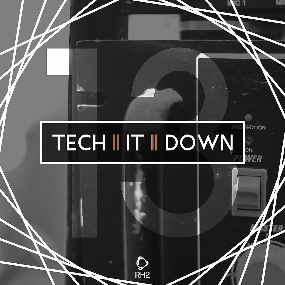 Постер альбома Tech It Down!, Vol. 13