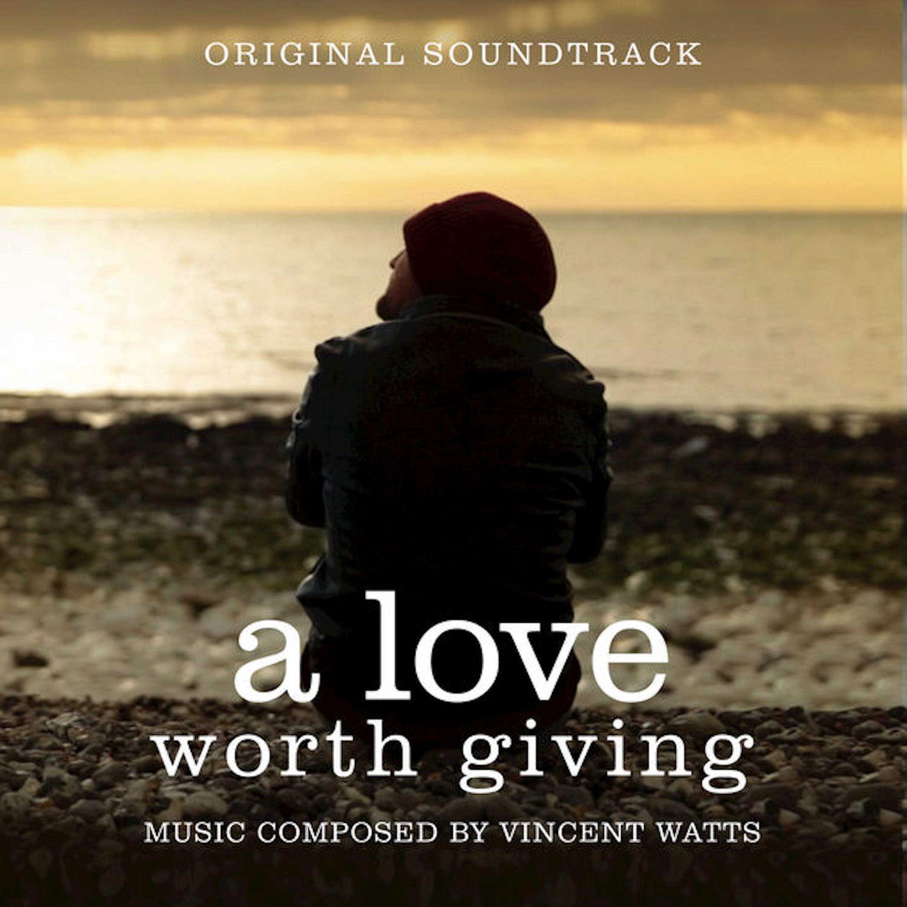 Постер альбома A Love Worth Giving (Original Motion Picture Soundtrack)