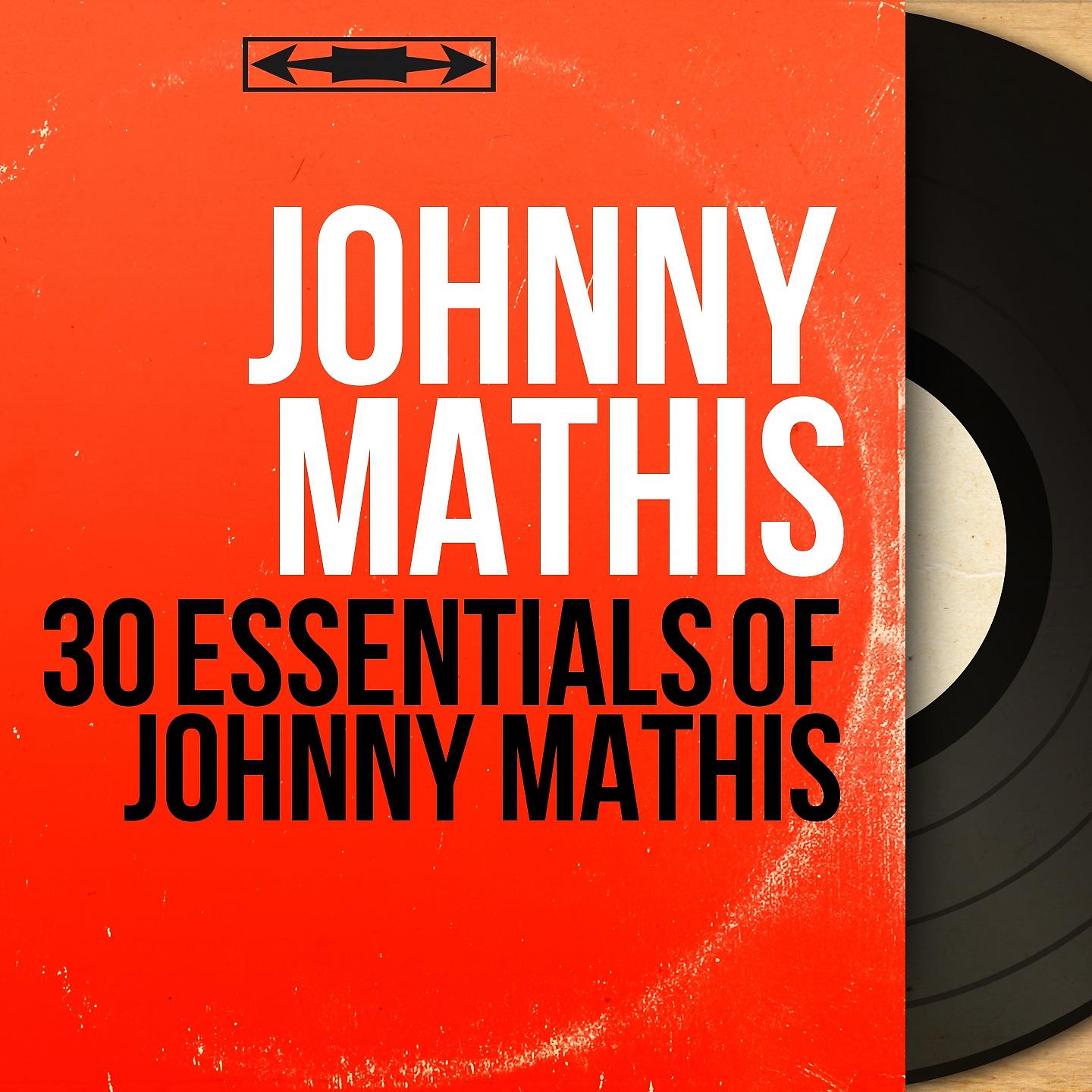 Постер альбома 30 Essentials of Johnny Mathis