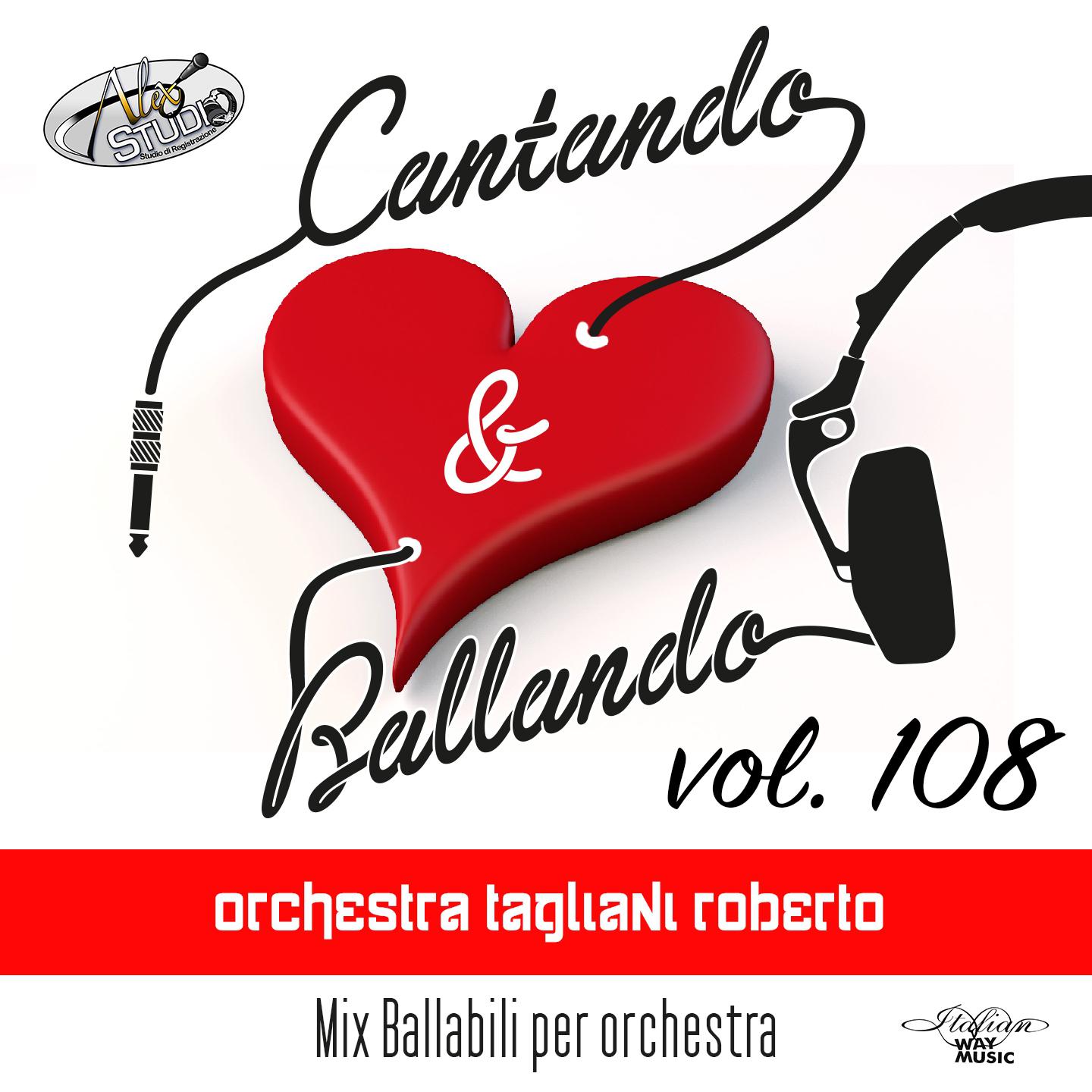 Постер альбома Cantando & Ballando Vol. 108