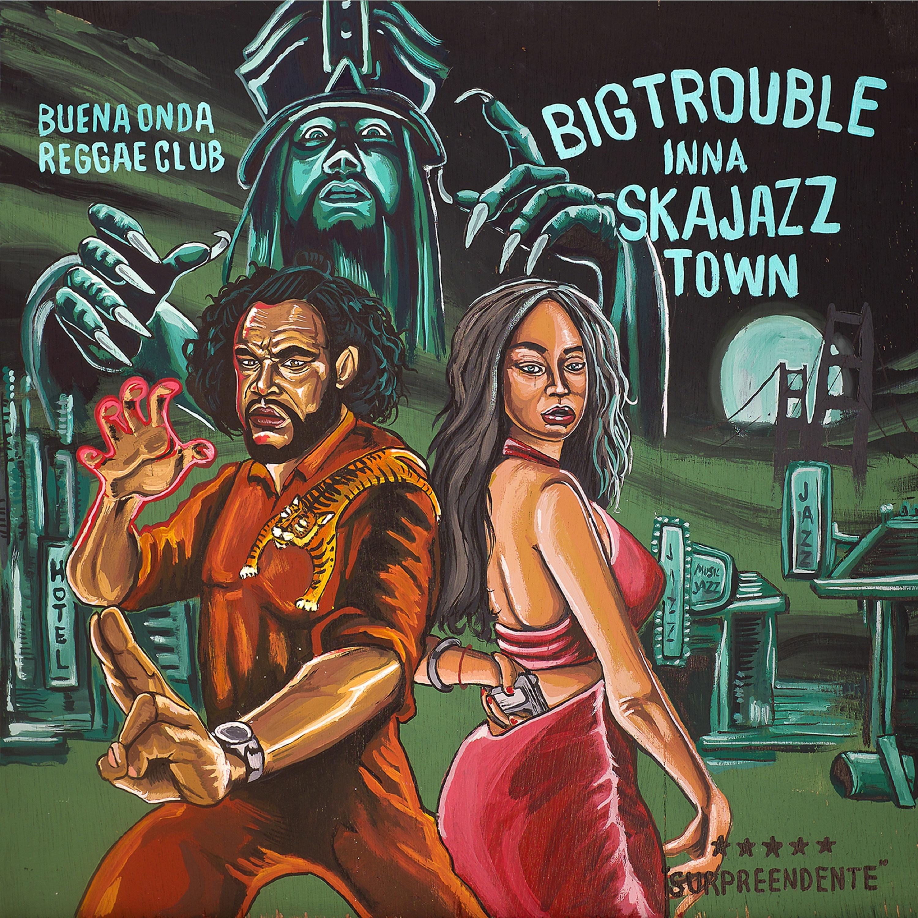 Постер альбома Big Trouble (Inna Ska Jazz Town)
