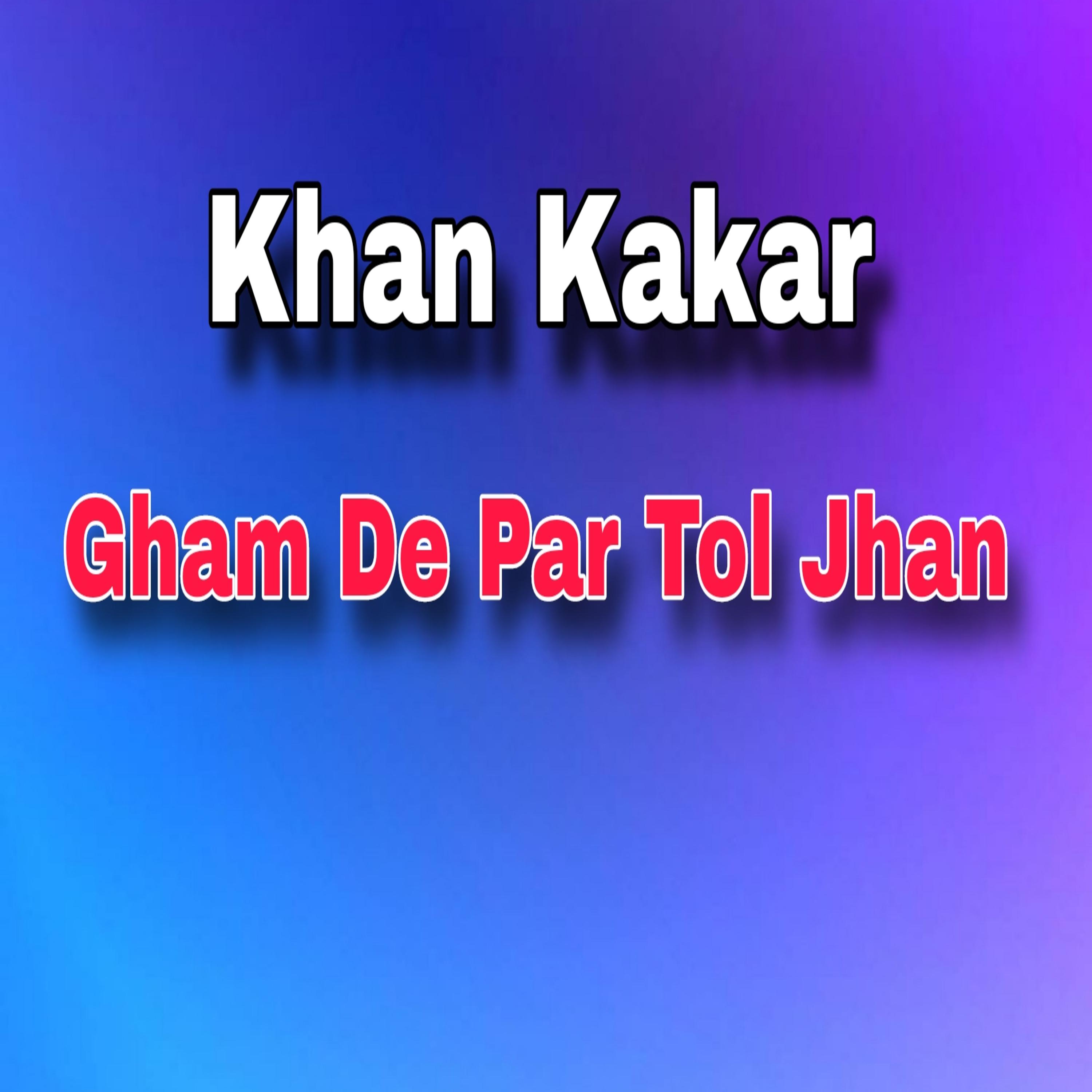 Постер альбома Gham De Par Tol Jhan