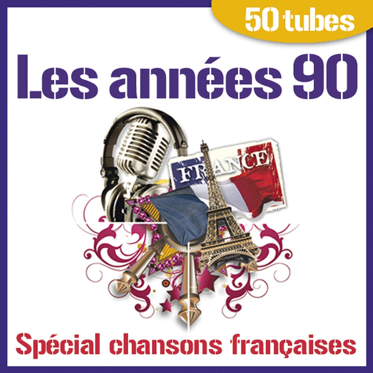 Постер альбома Les années 90 - Spécial chansons françaises