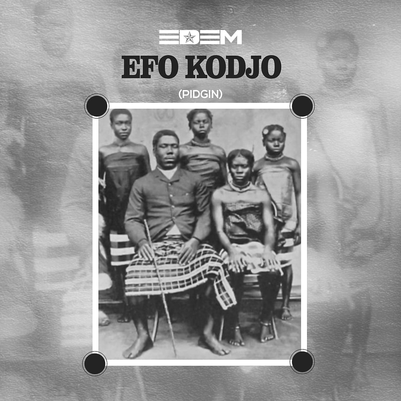 Постер альбома Efo Kodjo (Pidjin)