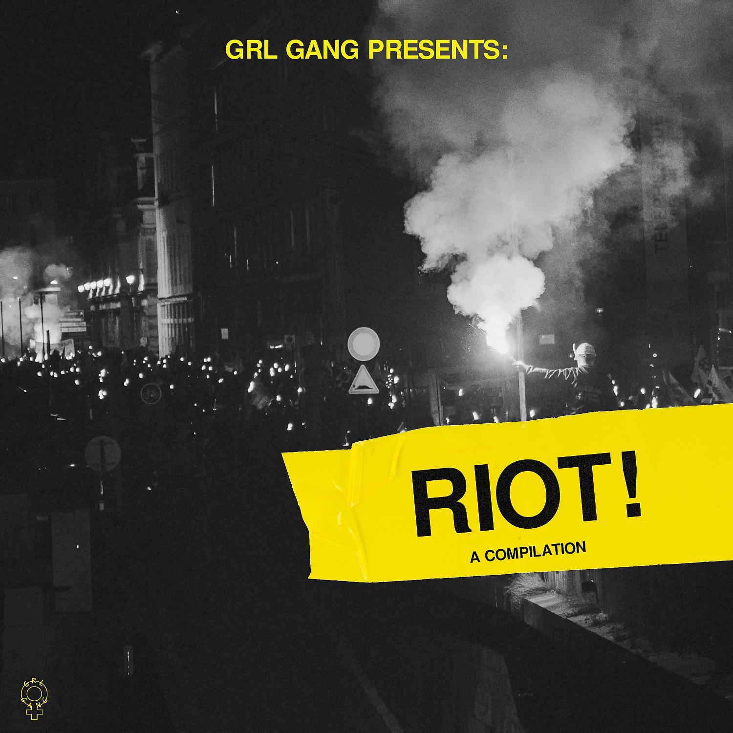 Постер альбома GRL GANG Presents: RIOT!