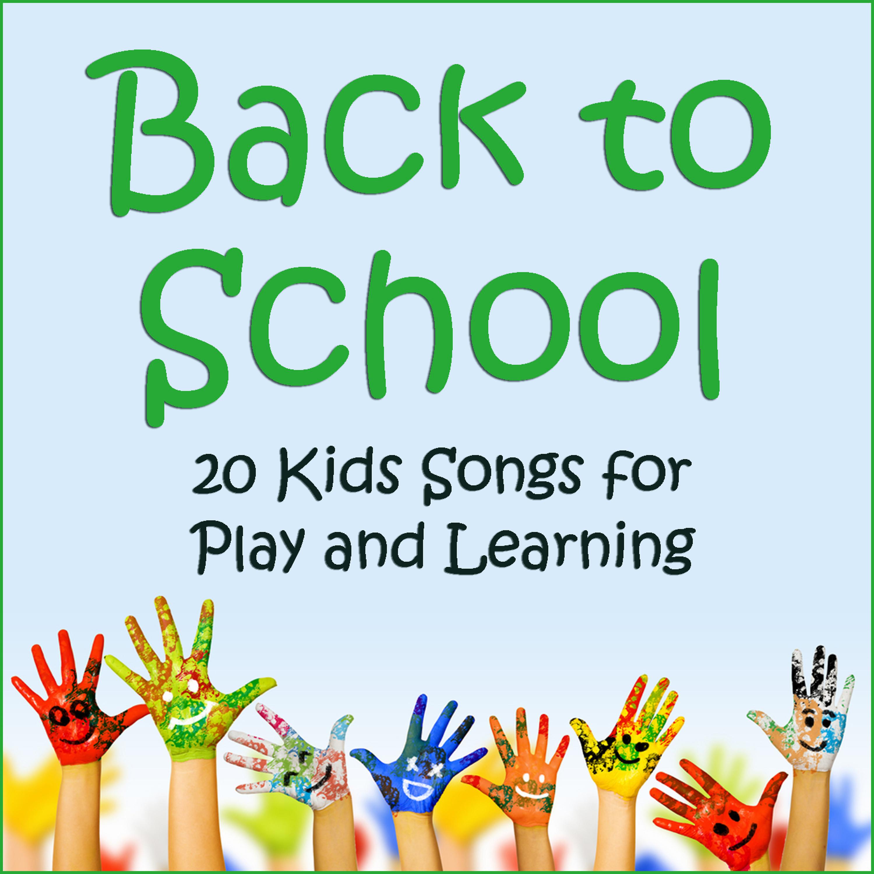 Постер альбома Back to School: 20 Kids Songs for Play and Learning