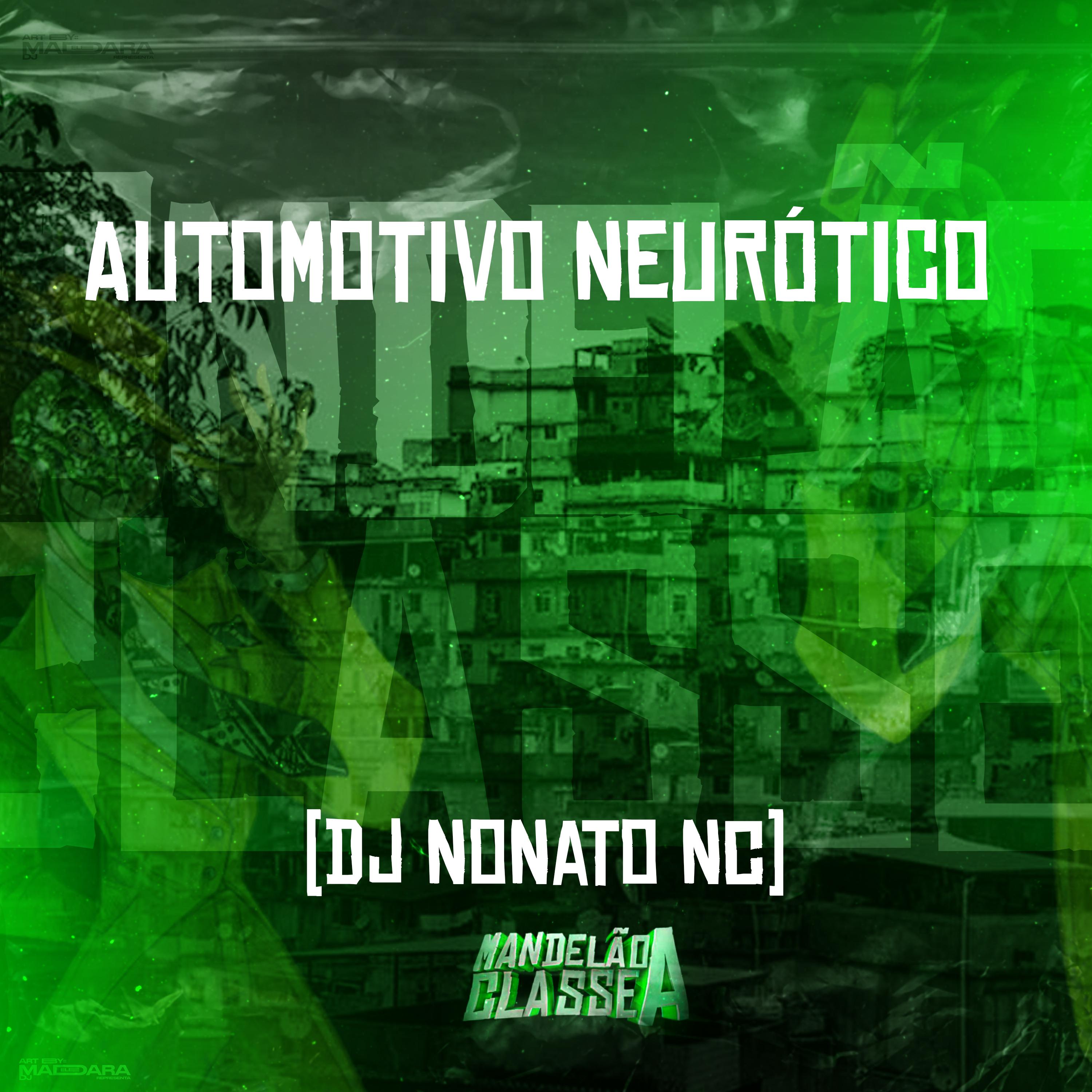 Постер альбома Automotivo Neurótico