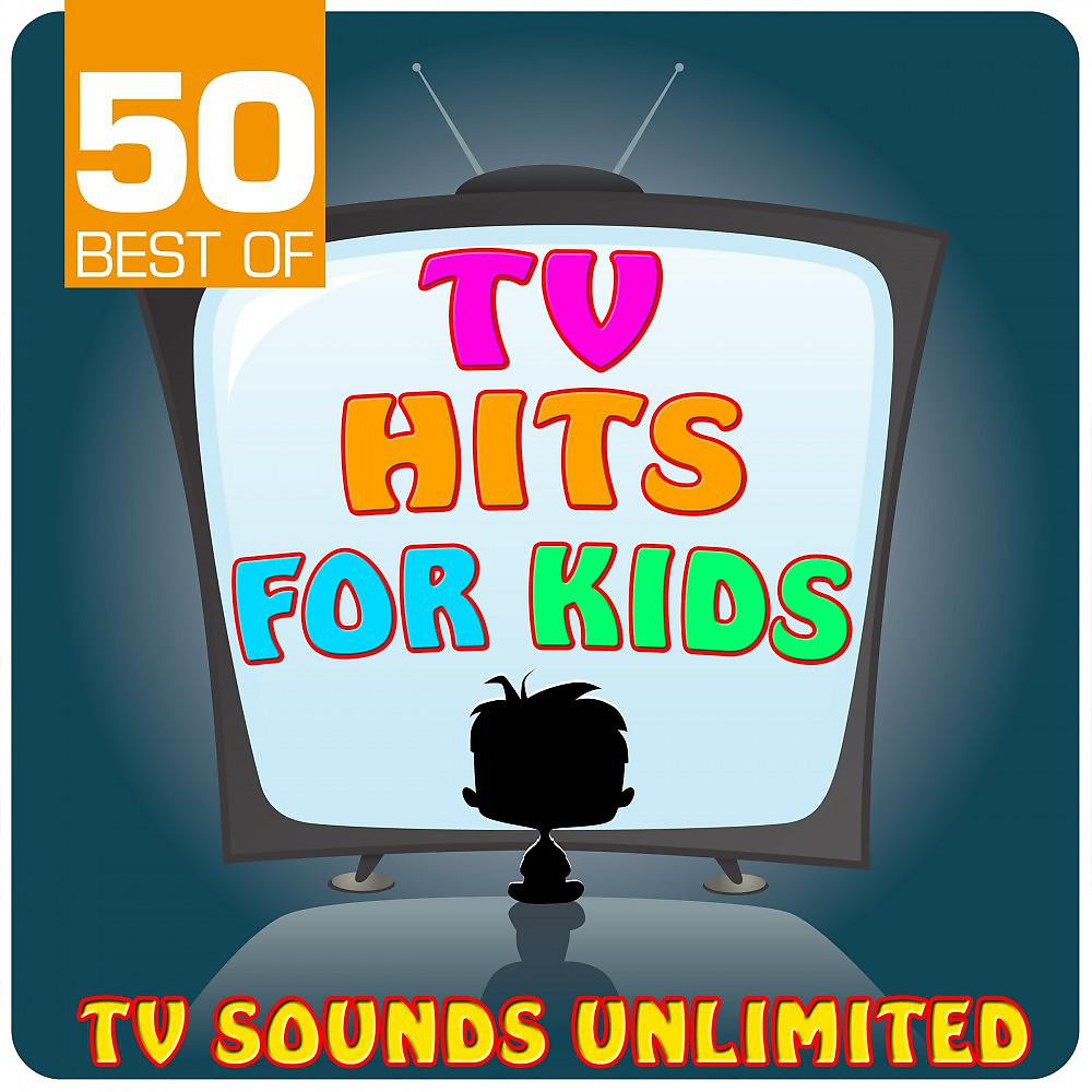 Постер альбома 50 Best of TV Hits for Kids