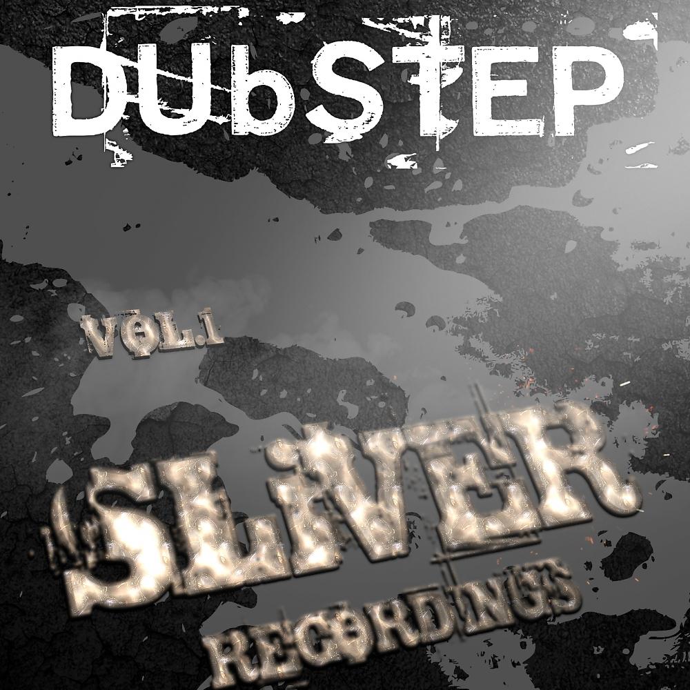 Постер альбома SLiVER Music Dub Step, Vol. 1