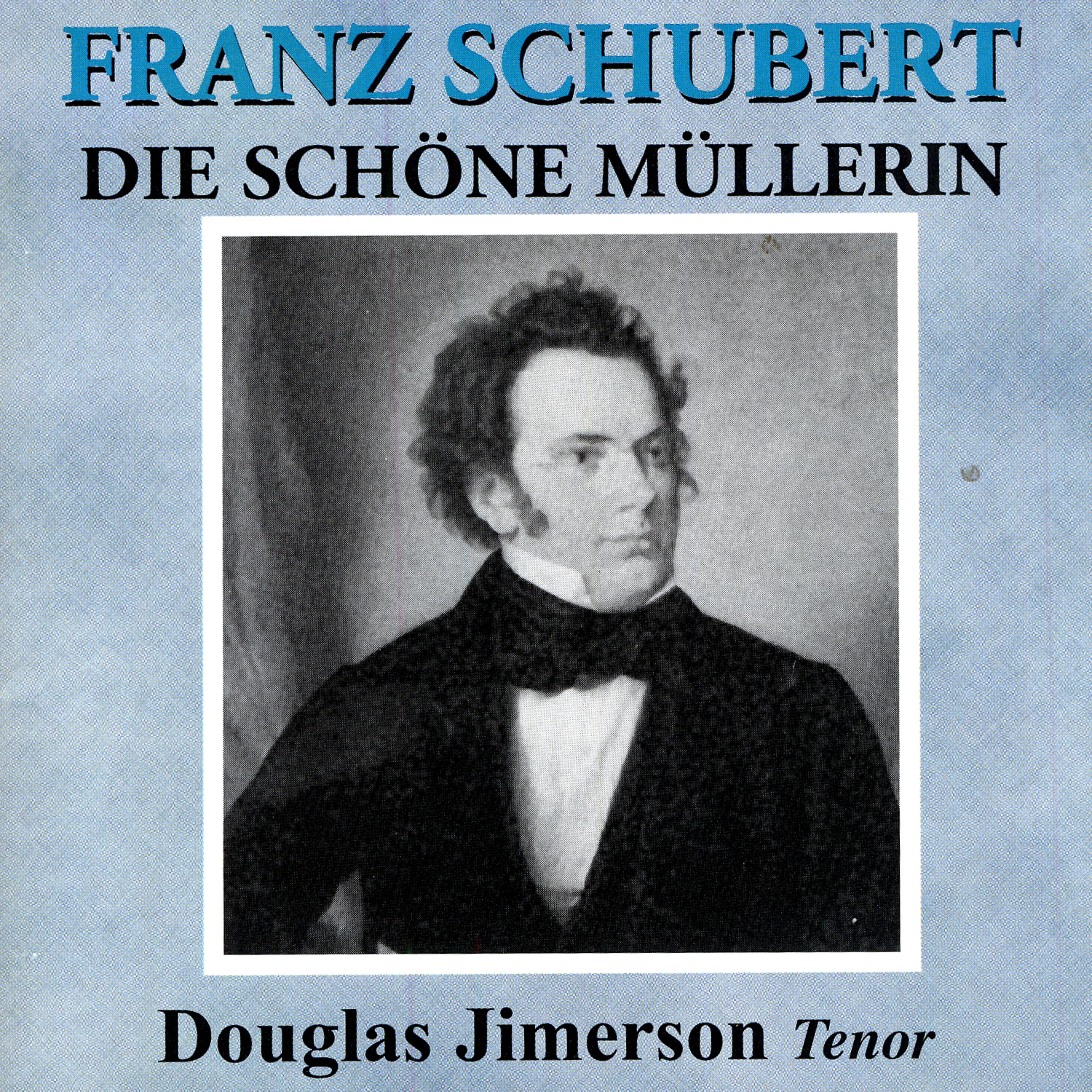 Постер альбома Schubert: Die schone Mullerin
