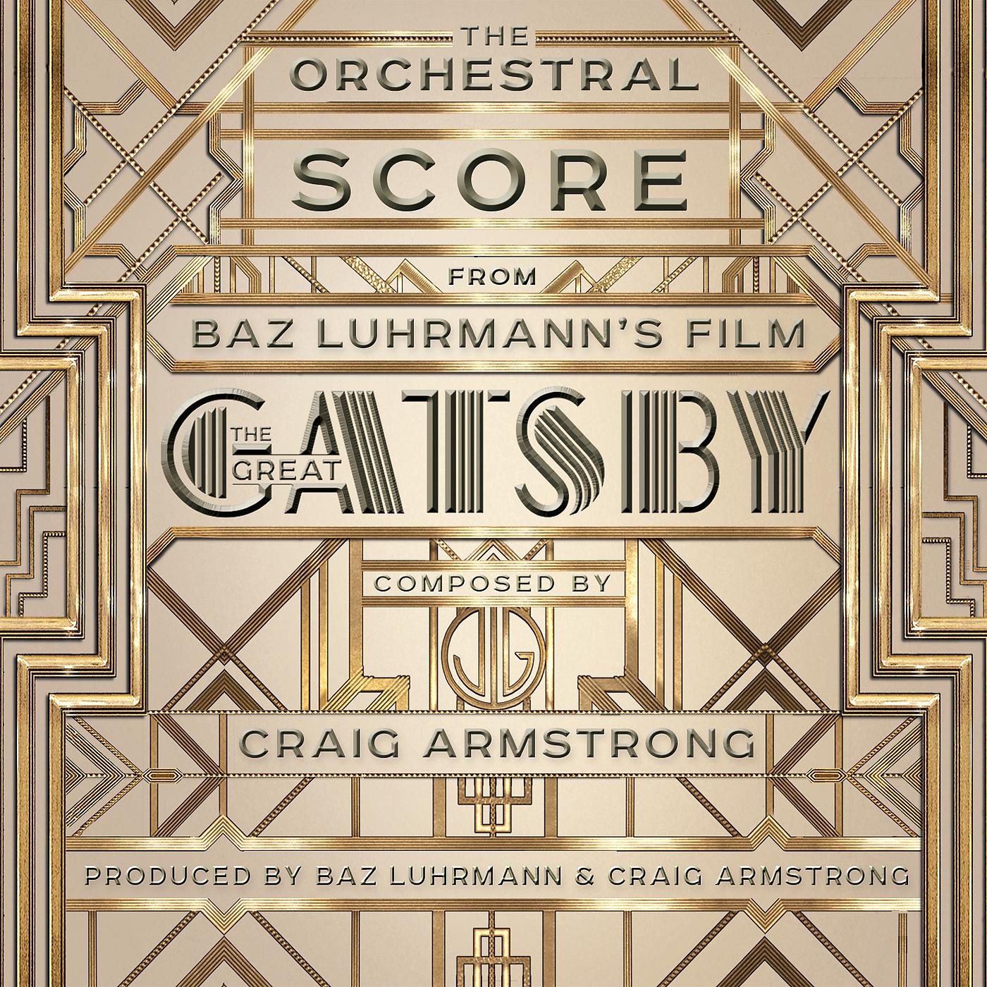 Постер альбома The Orchestral Score From Baz Luhrmann's Film The Great Gatsby