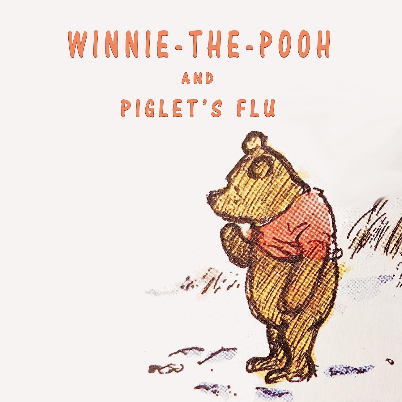 Постер альбома Winnie The Pooh And Piglet's Flu